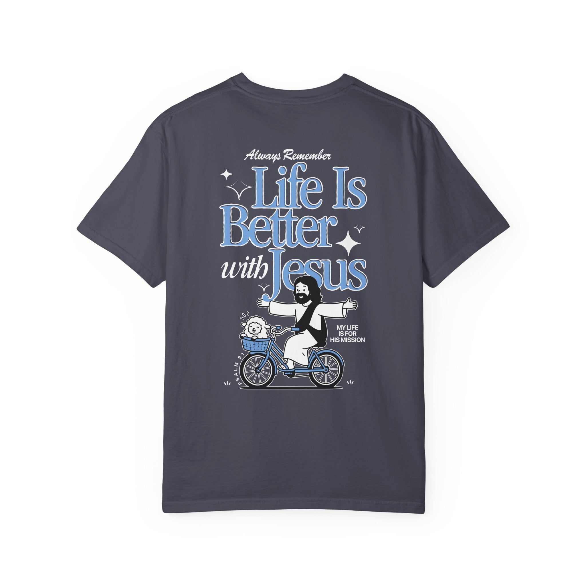 Life Is Better With Jesus T-Shirt