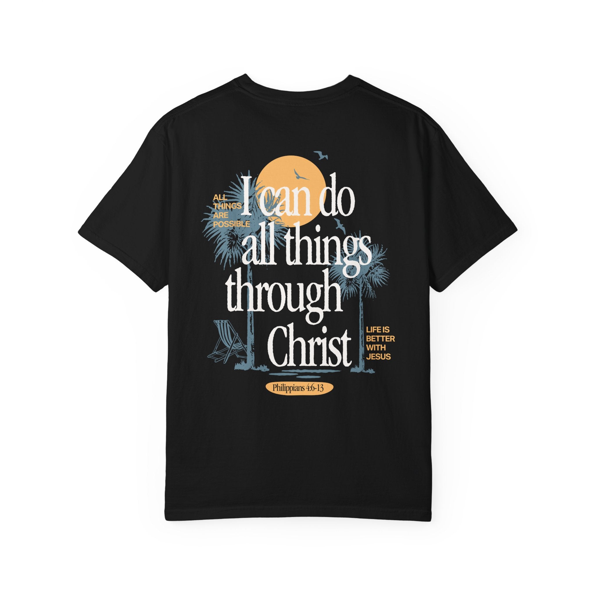 I Can Do All Things Through Christ Tee