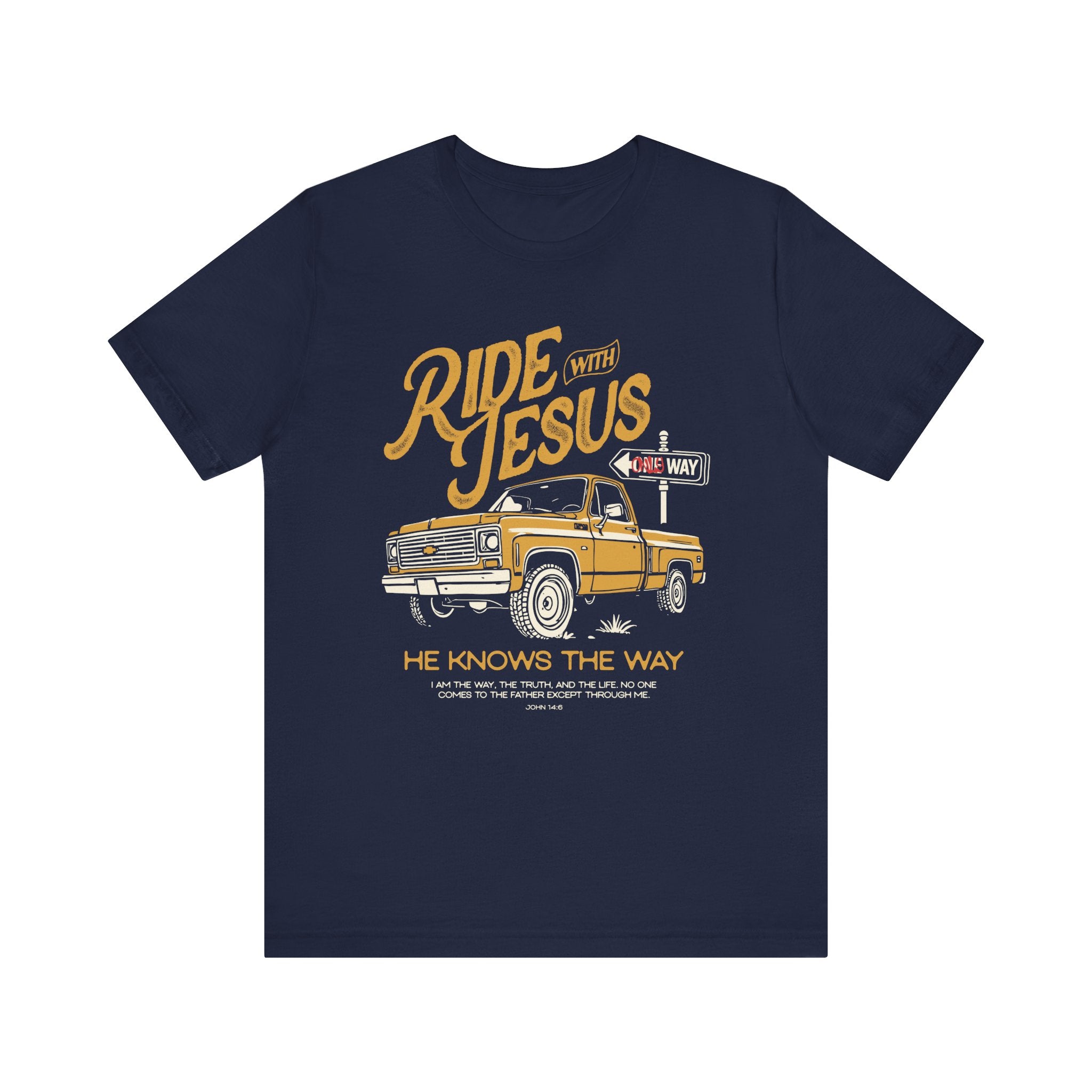 Ride With Jesus, He Knows The Way Tee