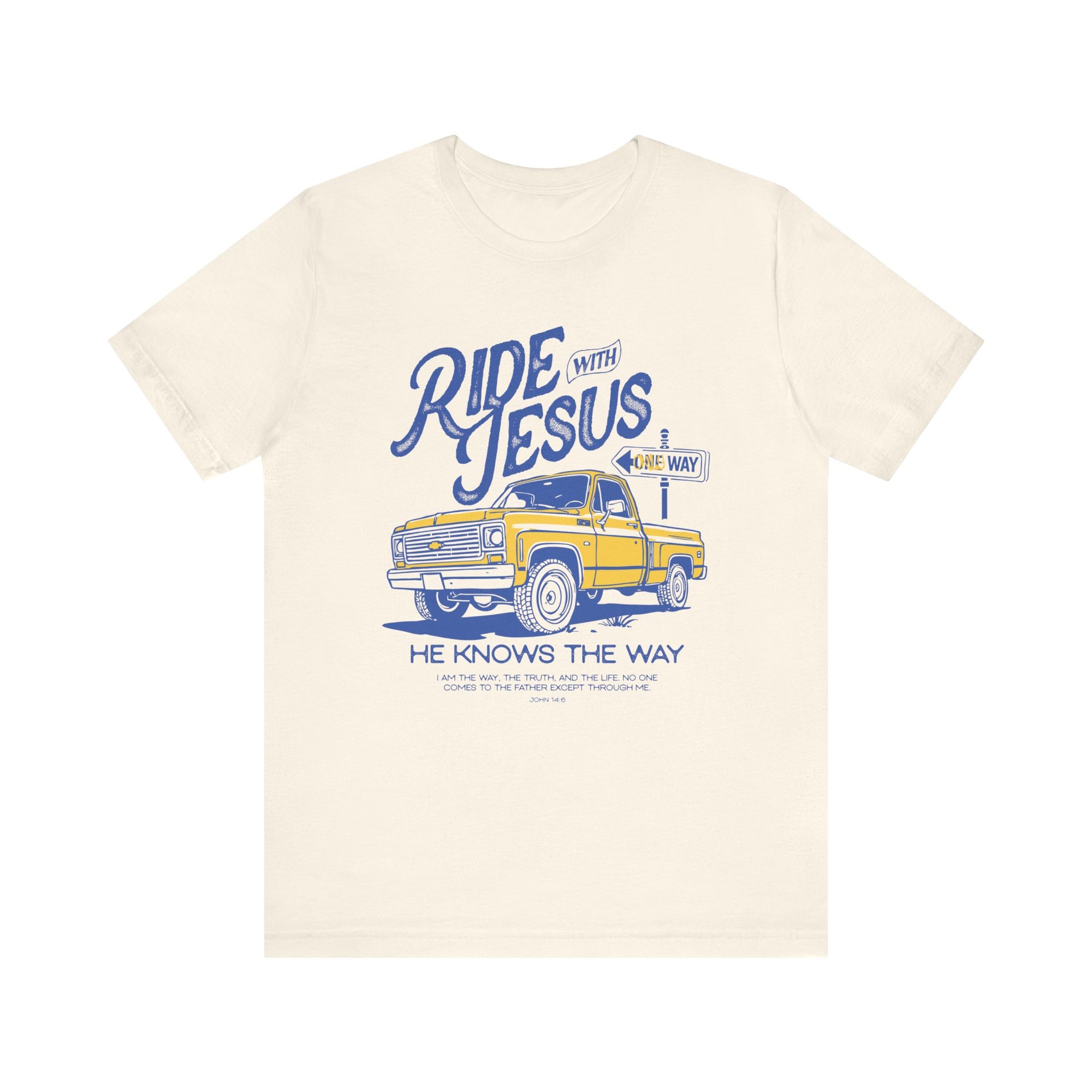 Ride With Jesus, He Knows The Way Tee