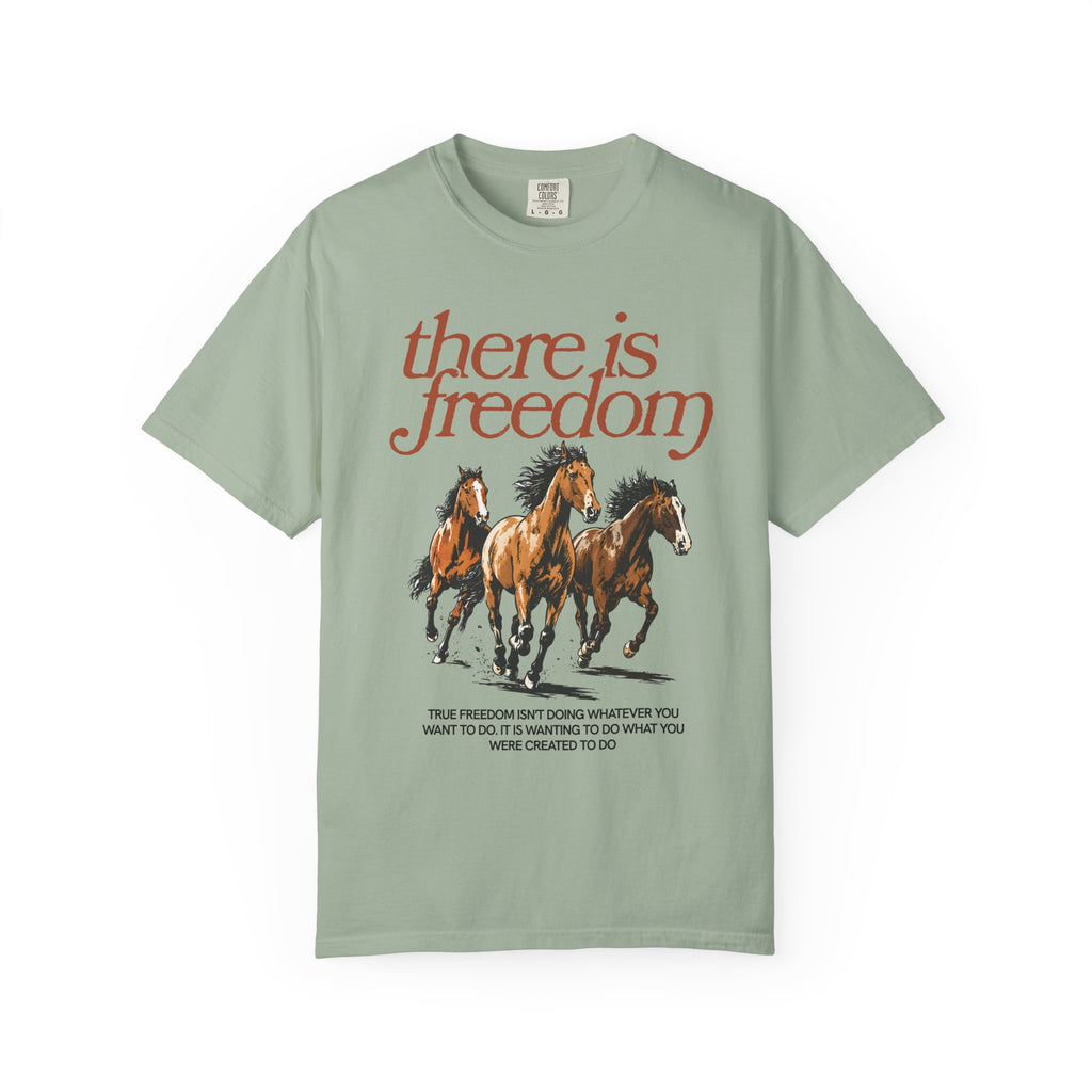 There Is Freedom Tee