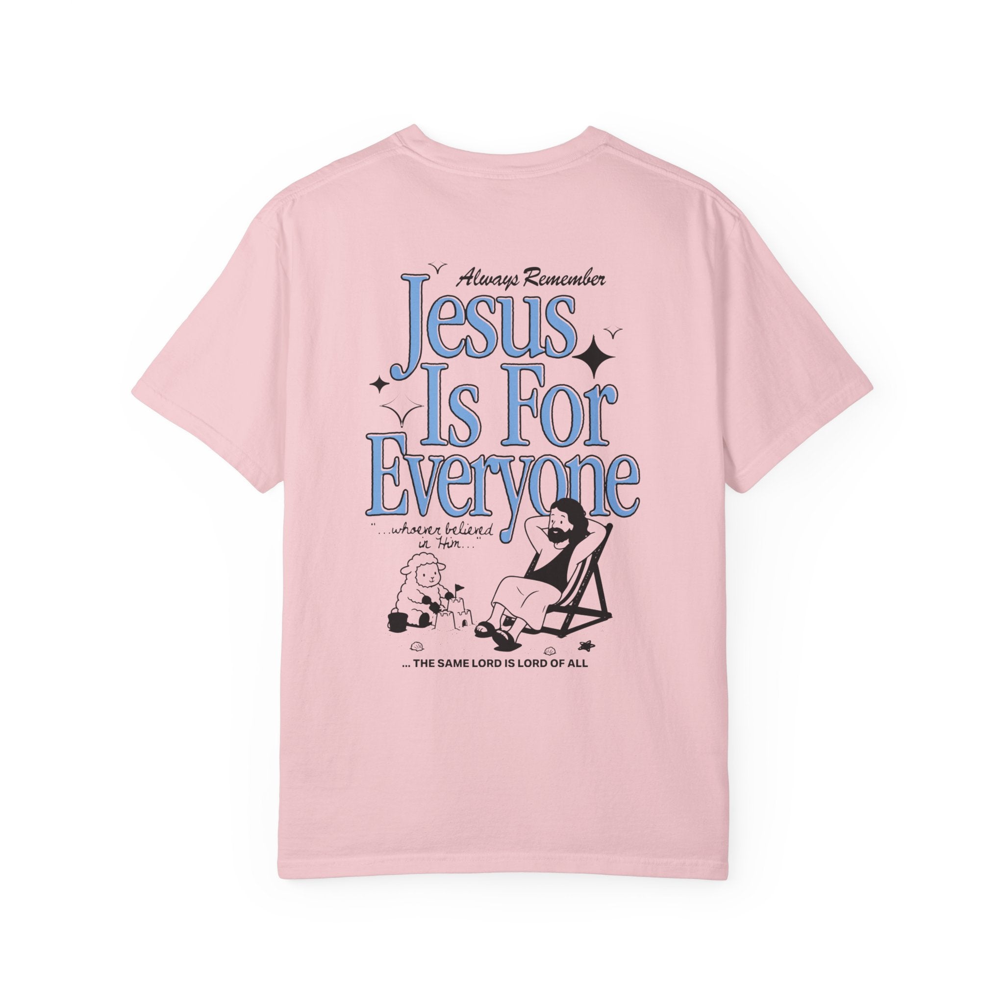 Jesus Is For Everyone T-Shirt
