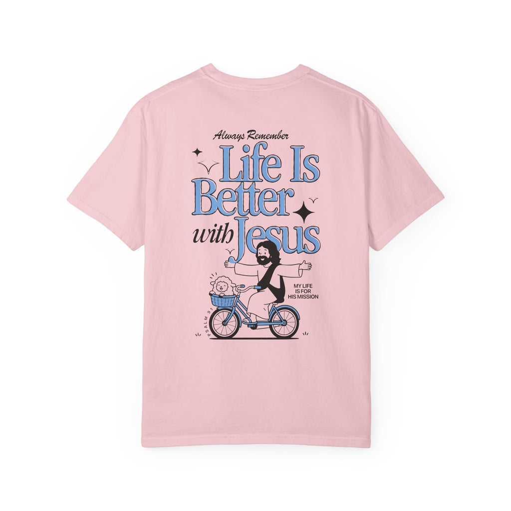 Life Is Better With Jesus T-Shirt