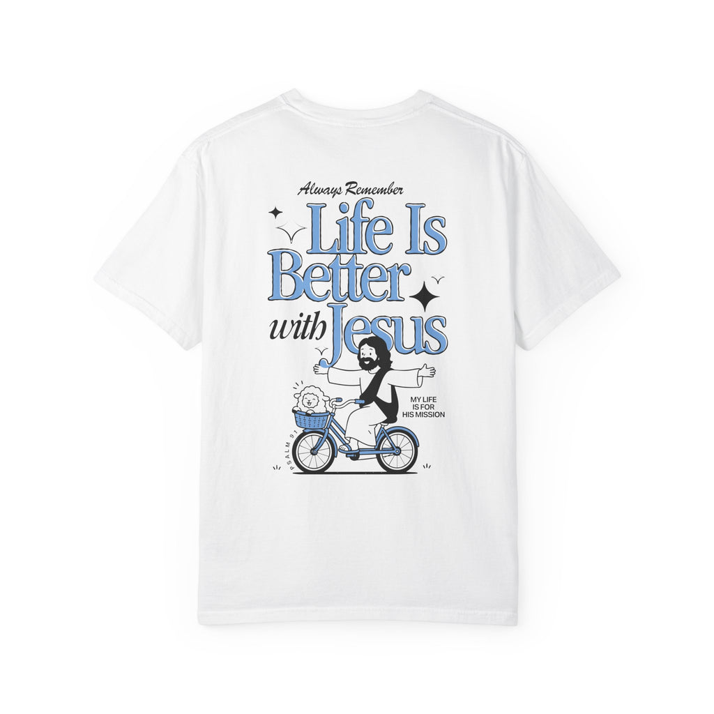 Life Is Better With Jesus T-Shirt