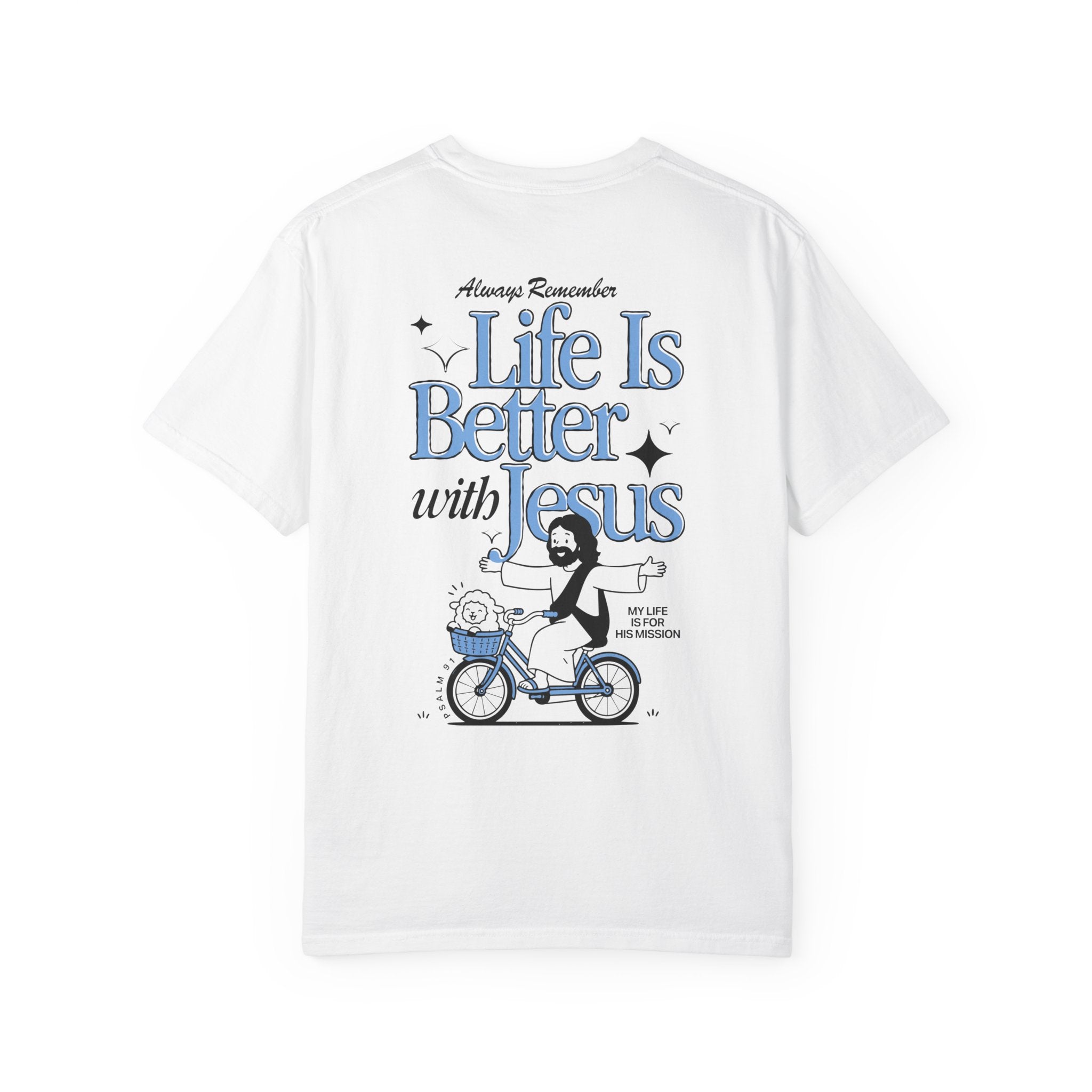 Life Is Better With Jesus T-Shirt