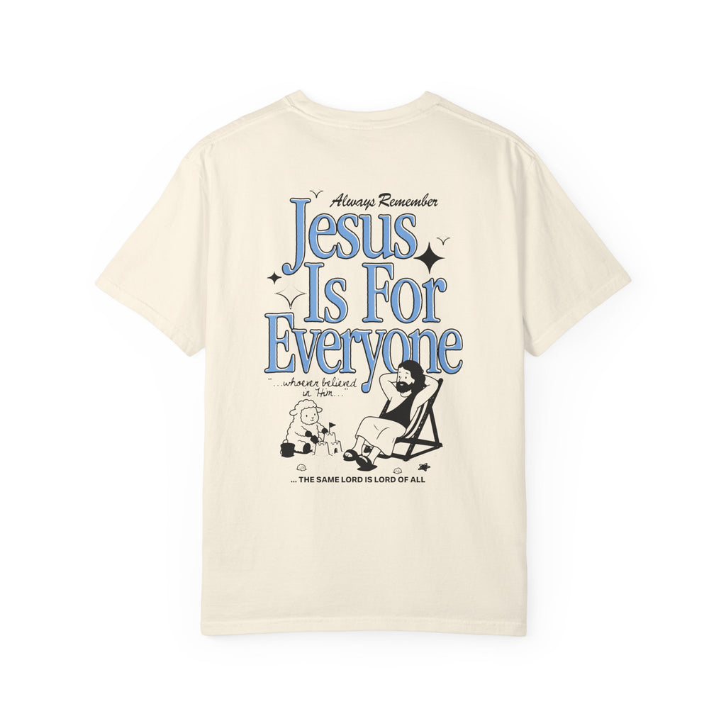 Jesus Is For Everyone T-Shirt
