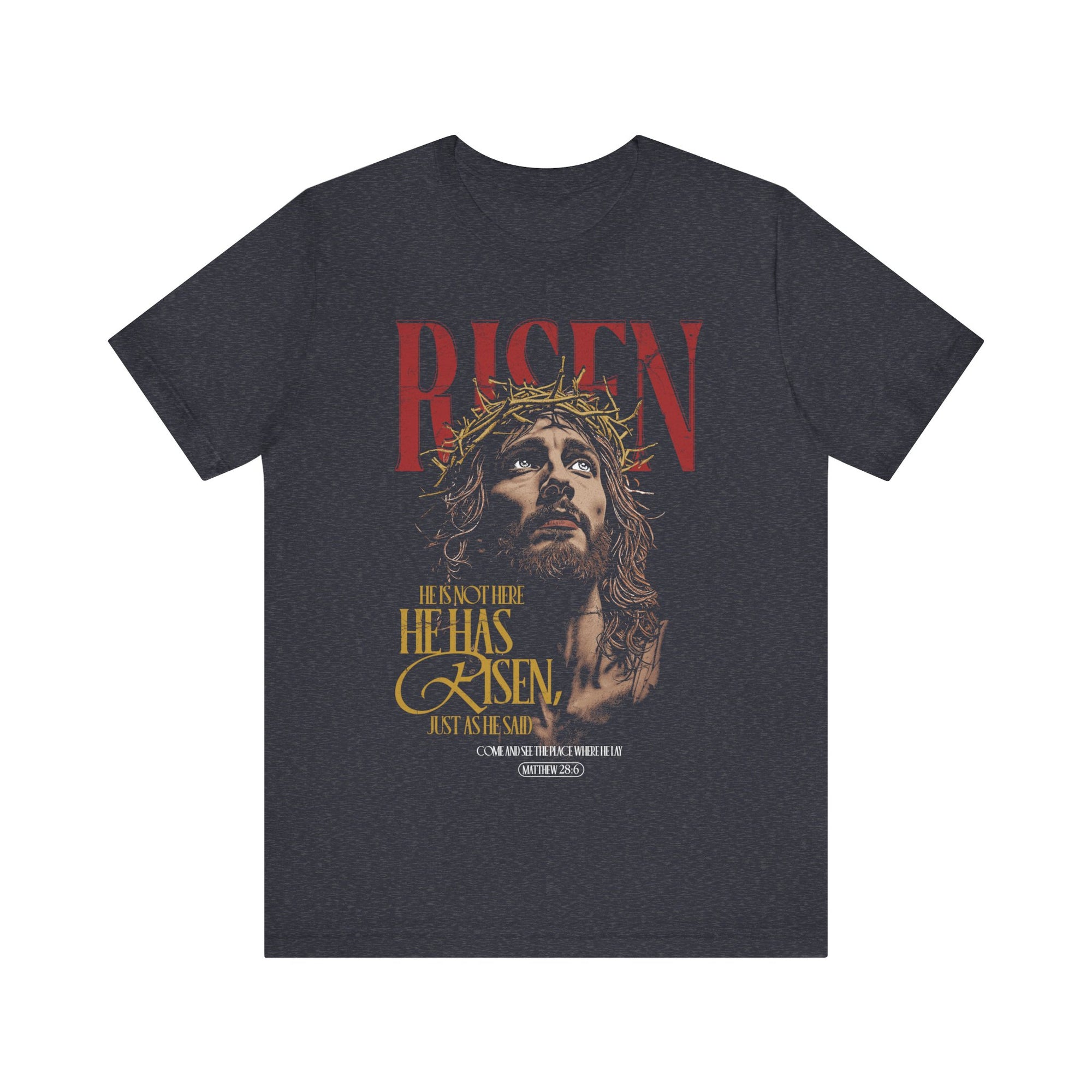 Jesus Has Risen Tee