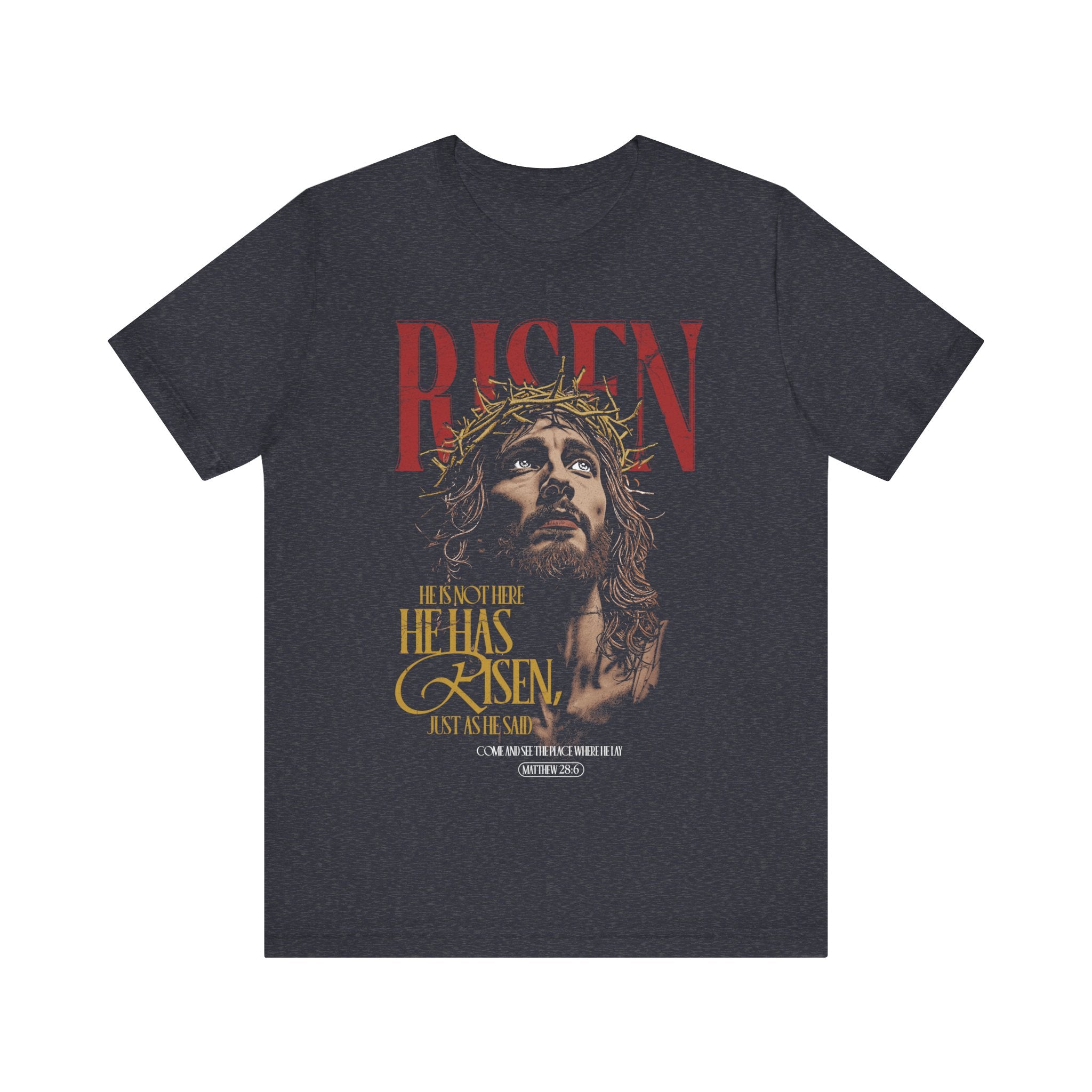 Jesus Has Risen Tee