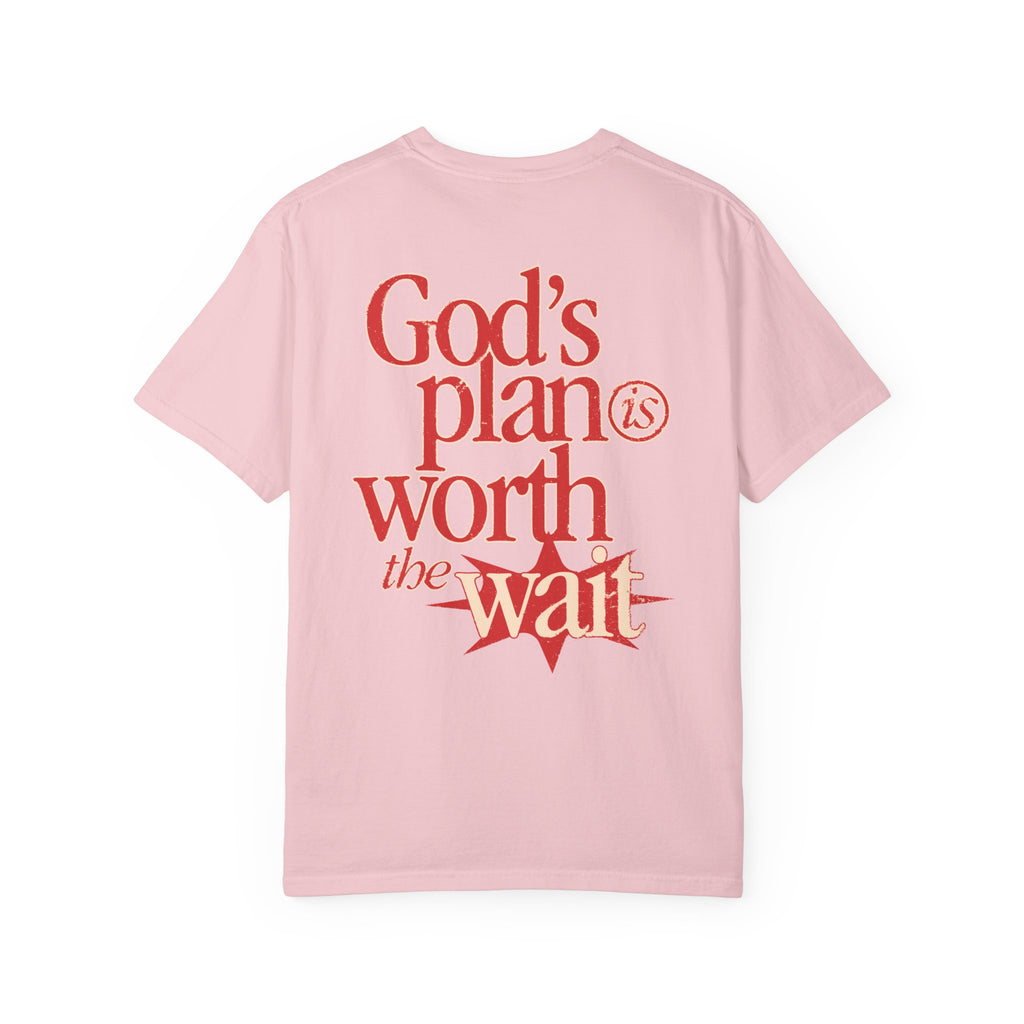 God’s Plan Is Worth The Wait T-Shirt