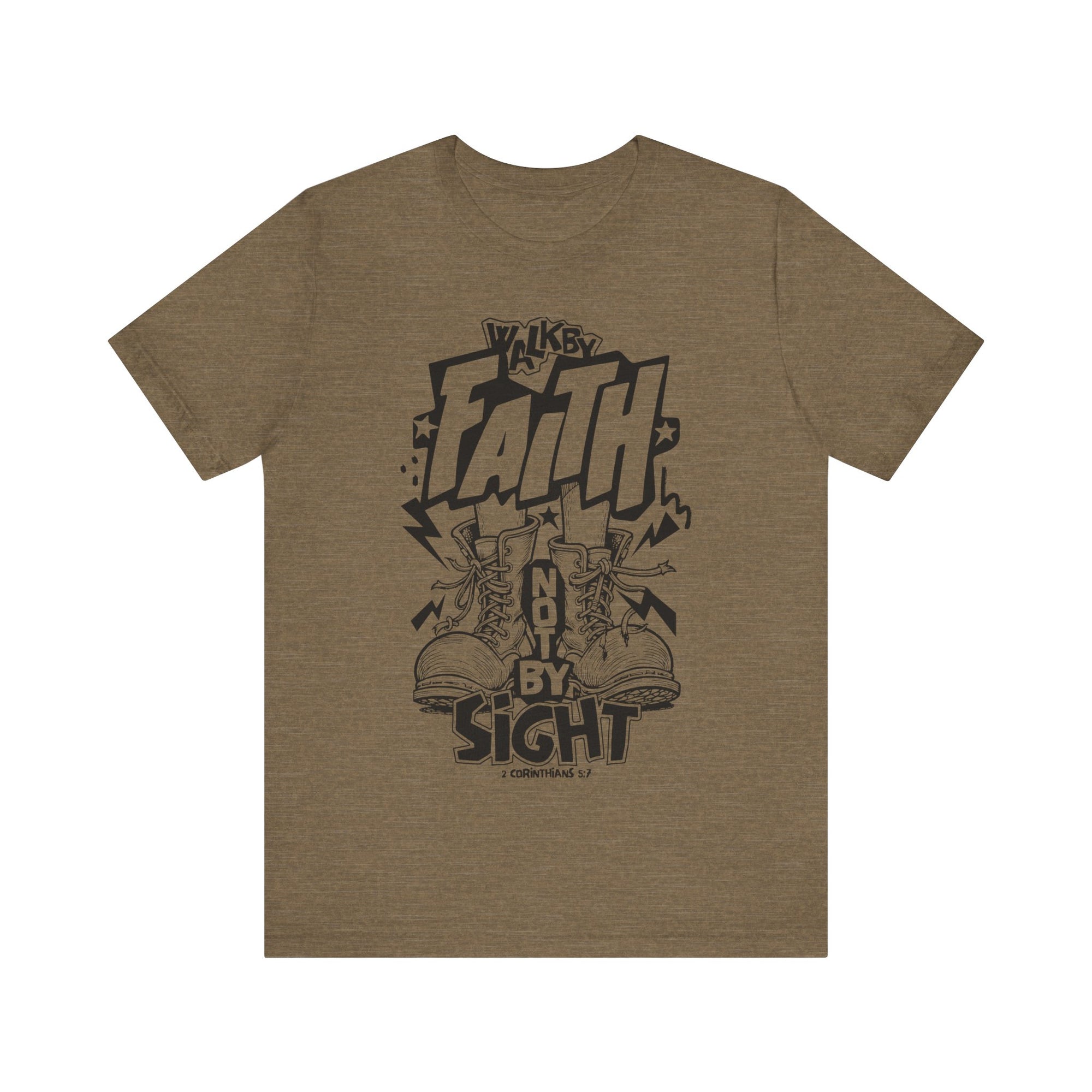 Walk By Faith Not By Sight Tee