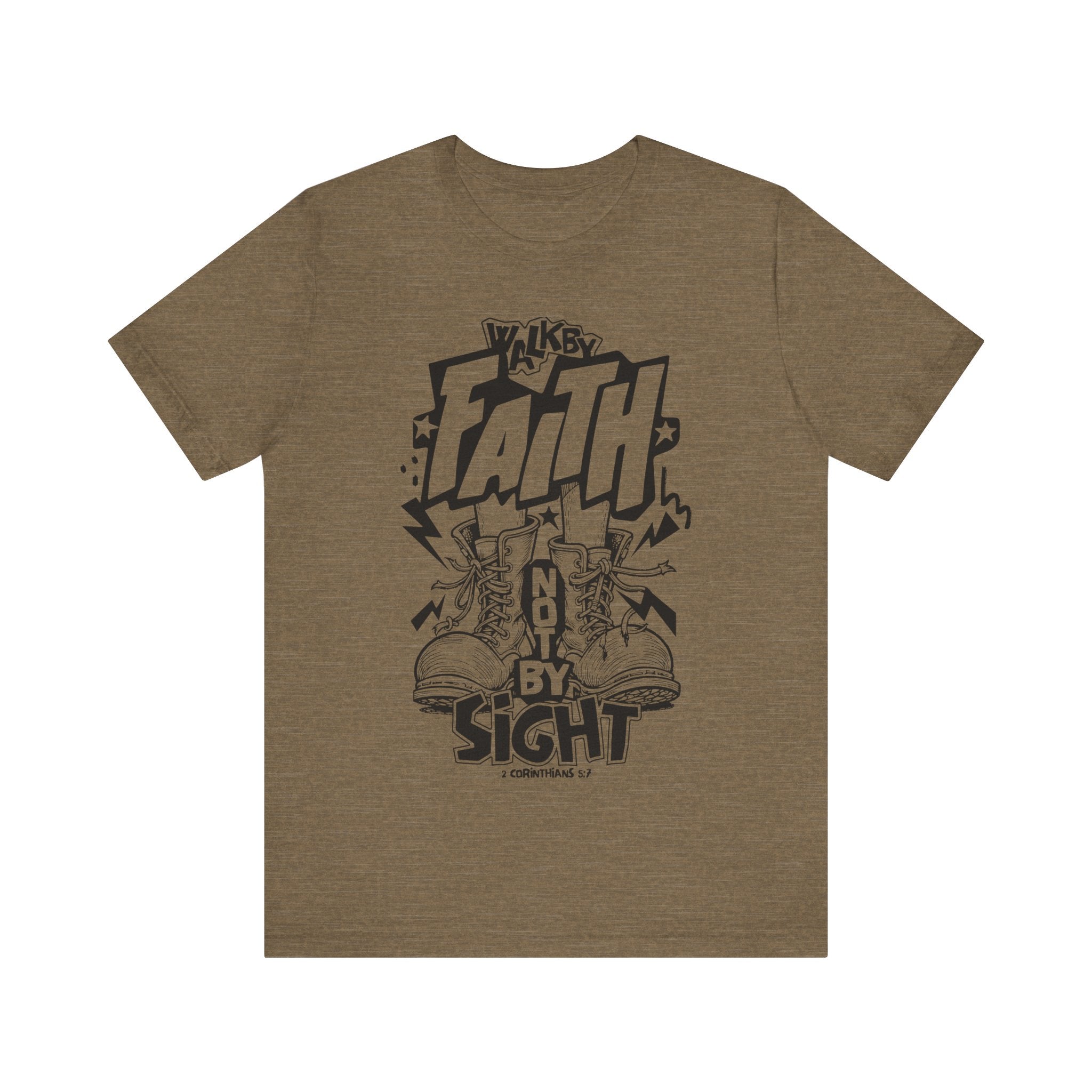Walk By Faith Not By Sight Tee