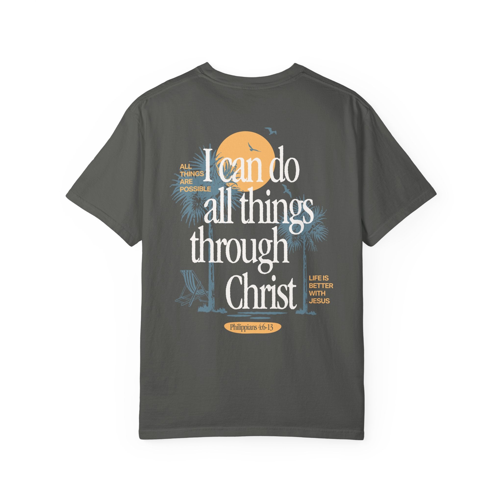 I Can Do All Things Through Christ Tee