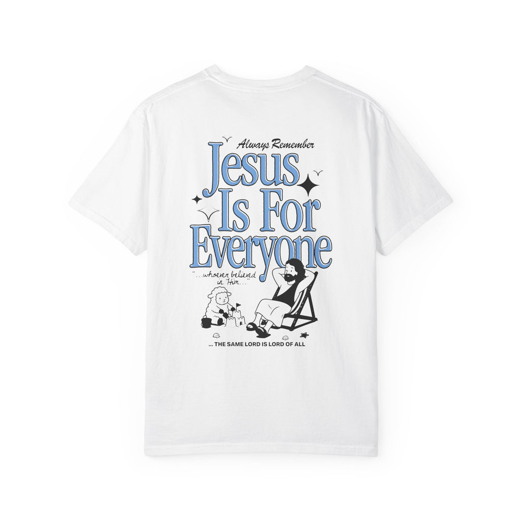 Jesus Is For Everyone T-Shirt