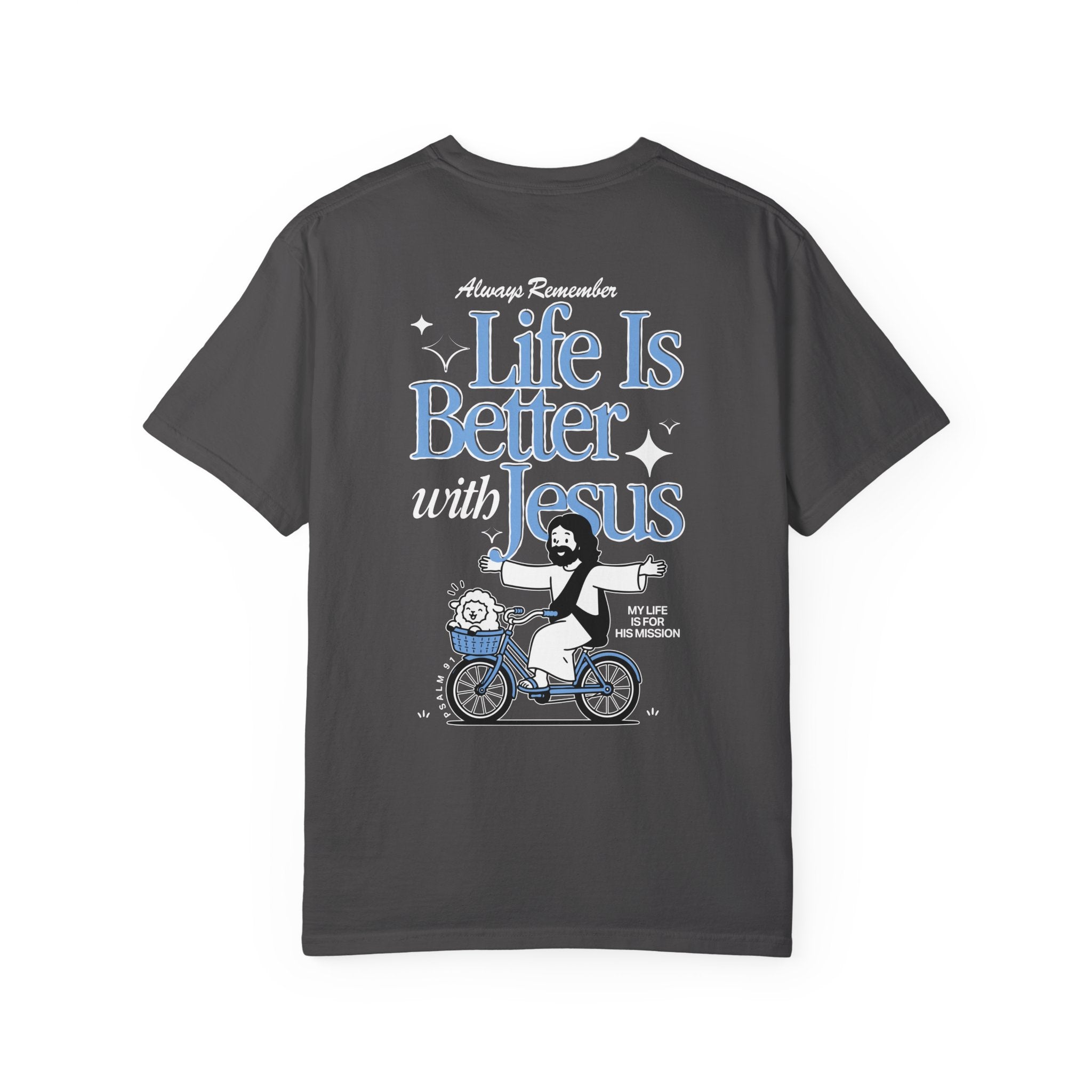 Life Is Better With Jesus T-Shirt
