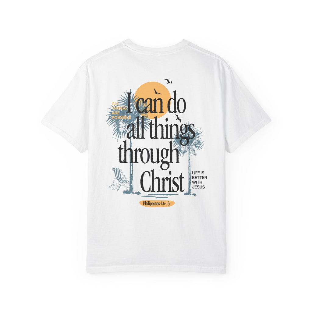 I Can Do All Things Through Christ Tee