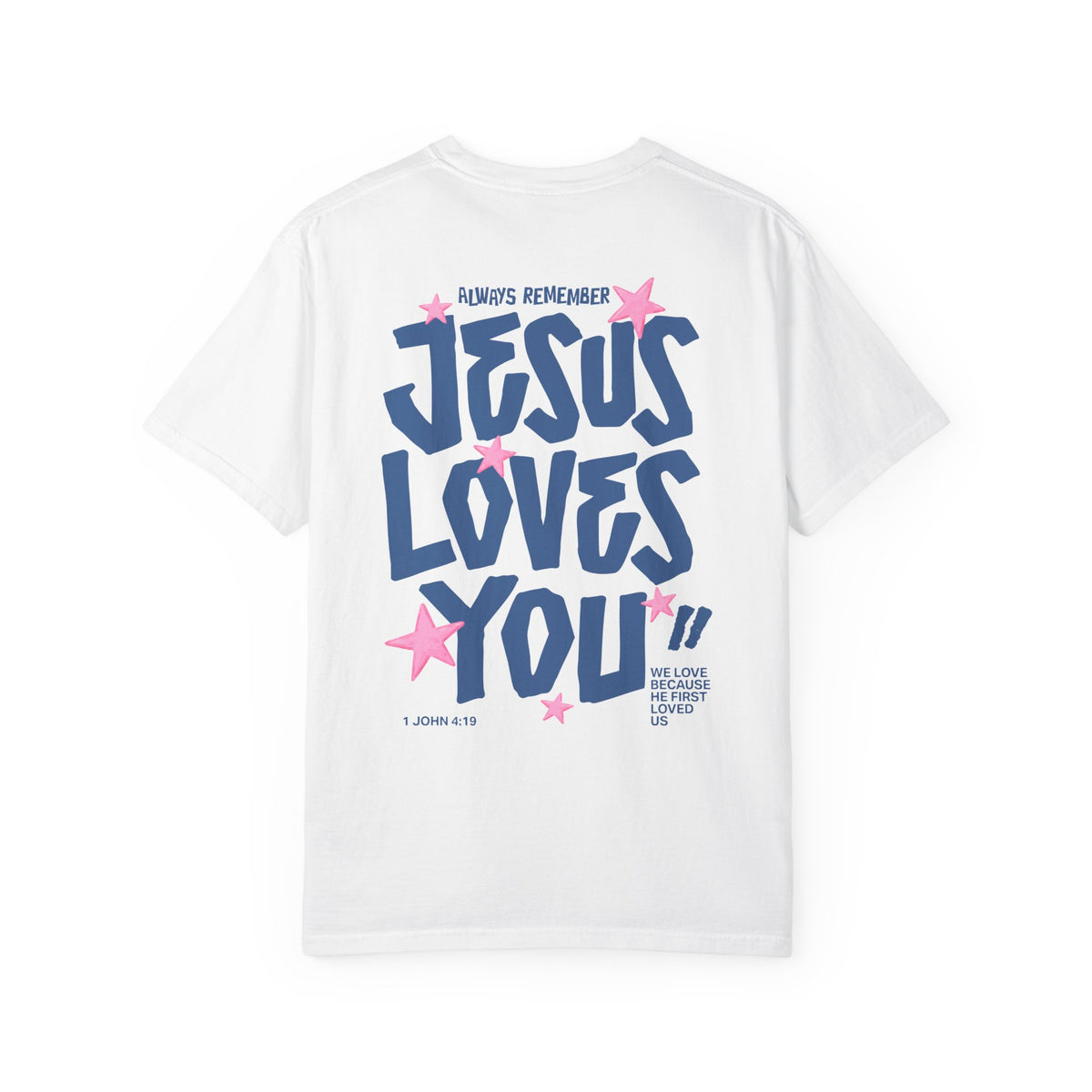 Jesus Loves You T-Shirt