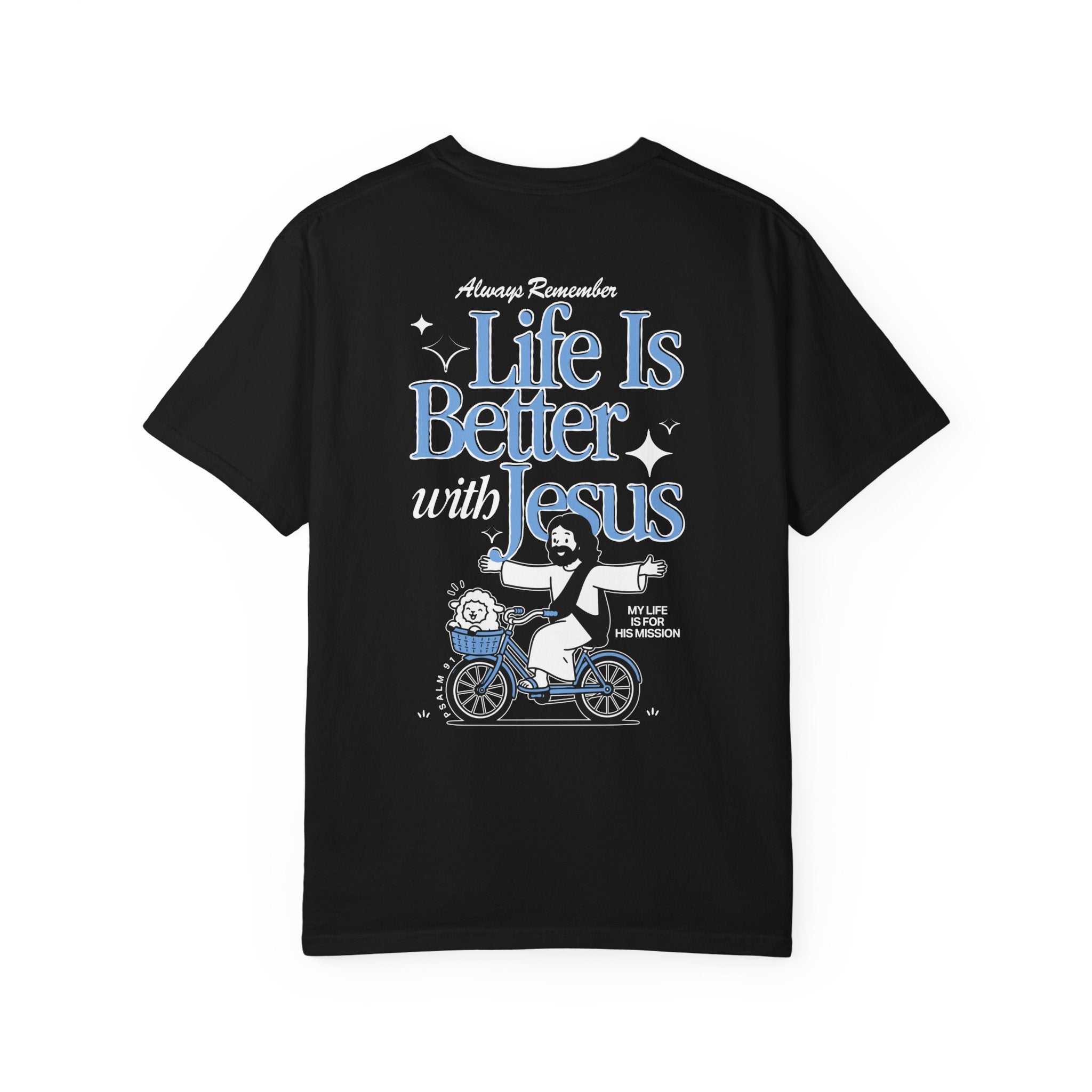 Life Is Better With Jesus T-Shirt