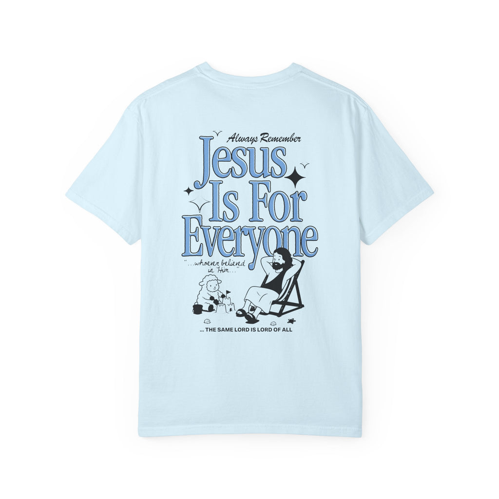 Jesus Is For Everyone T-Shirt