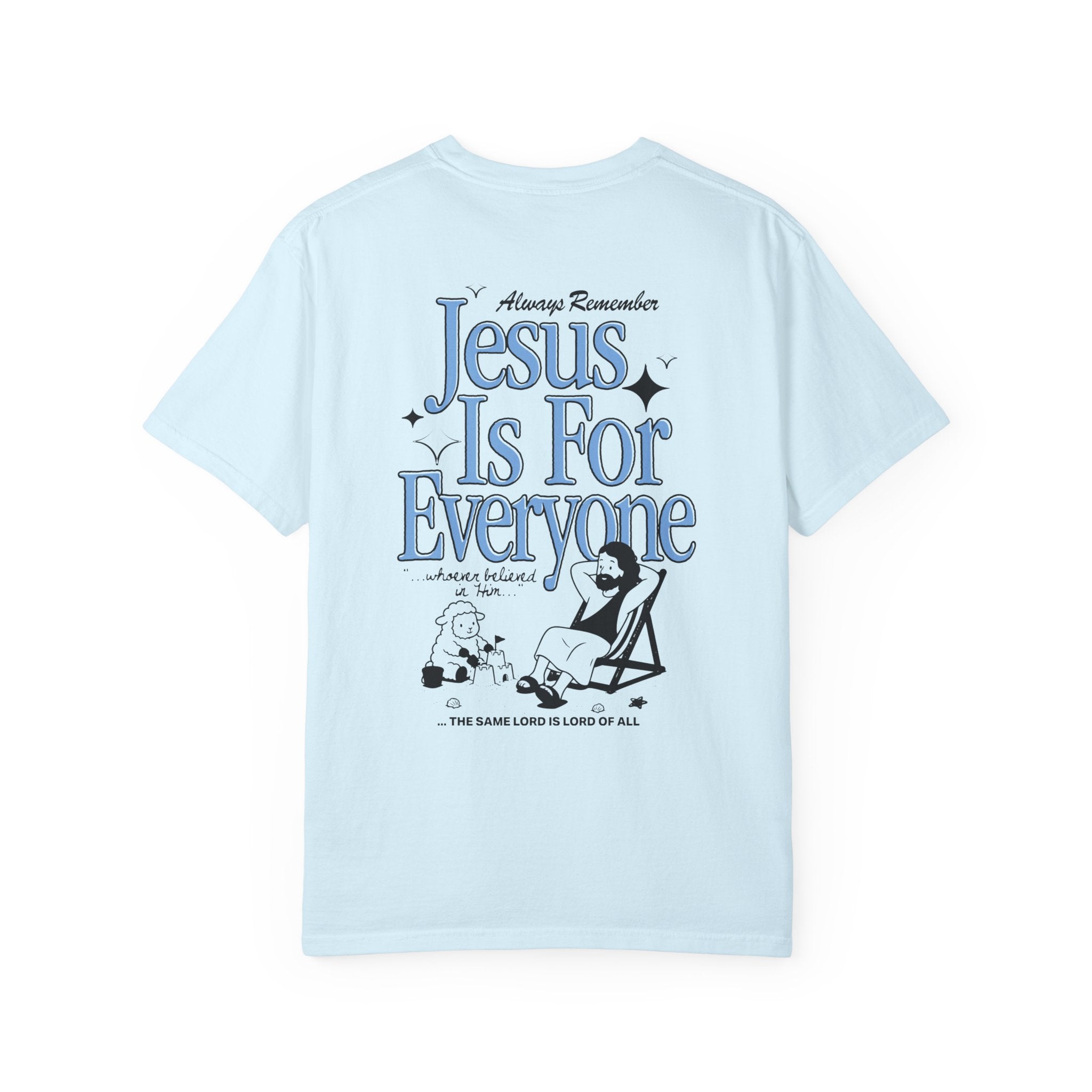 Jesus Is For Everyone T-Shirt