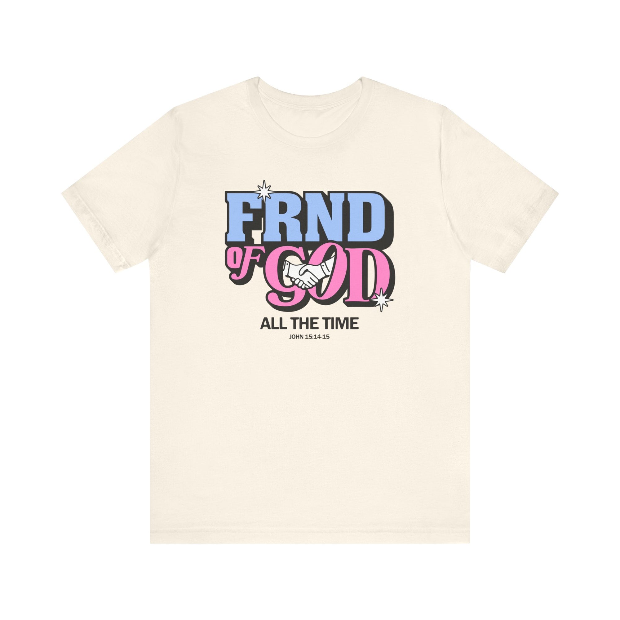 Friend Of God Tee