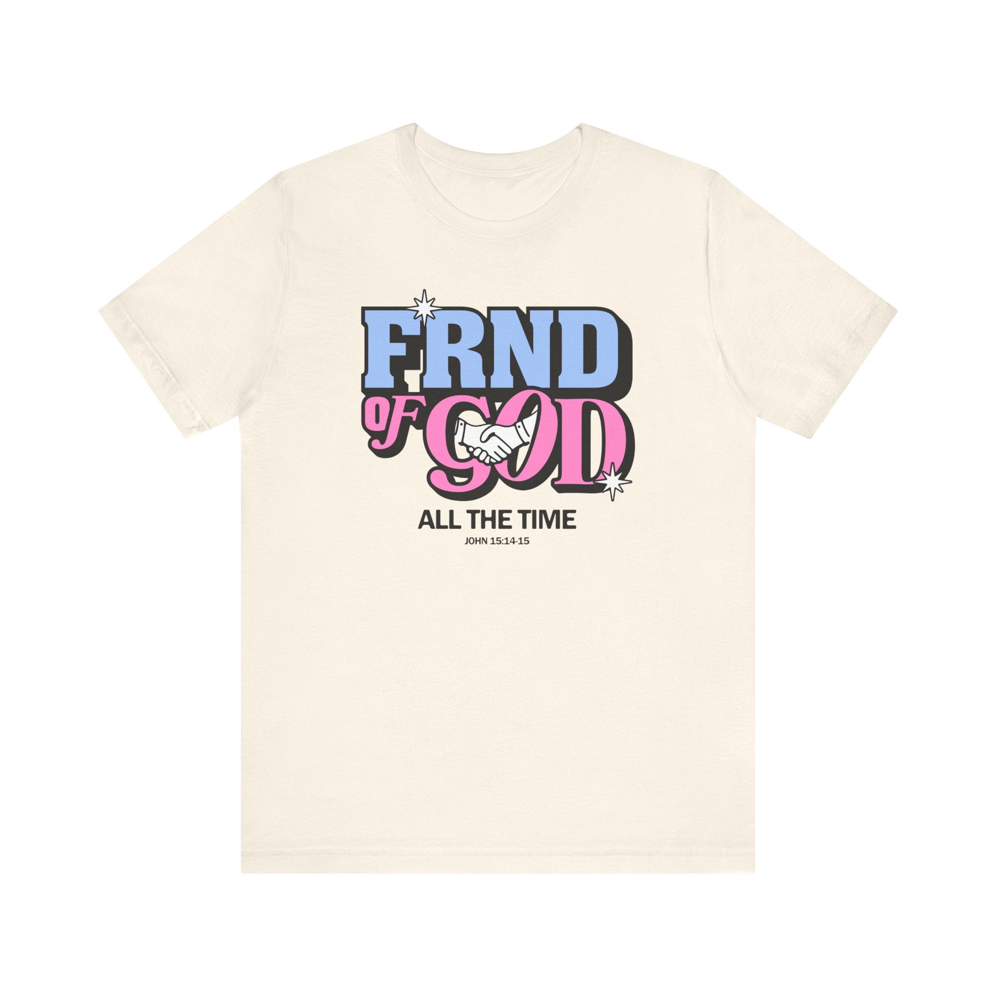 Friend Of God Tee