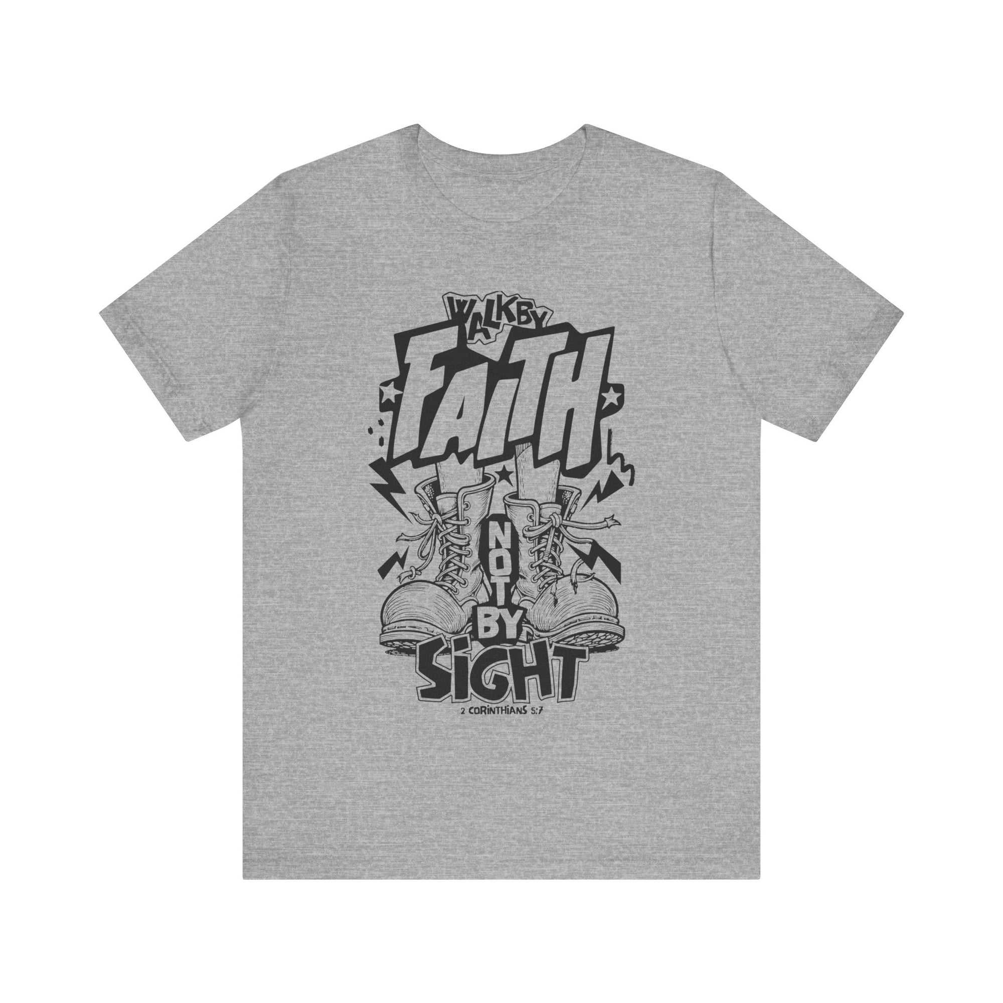 Walk By Faith Not By Sight Tee