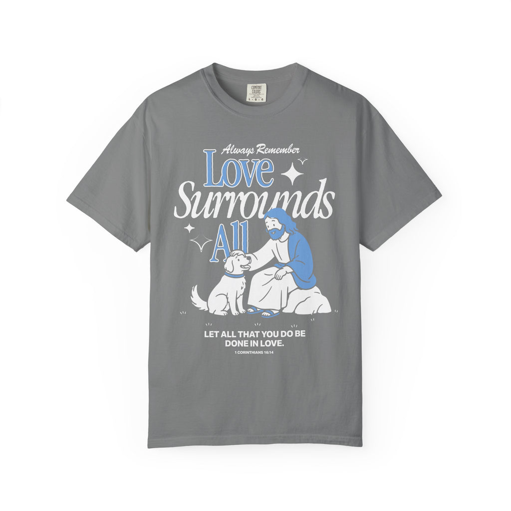 Love Surrounds All T-shirt