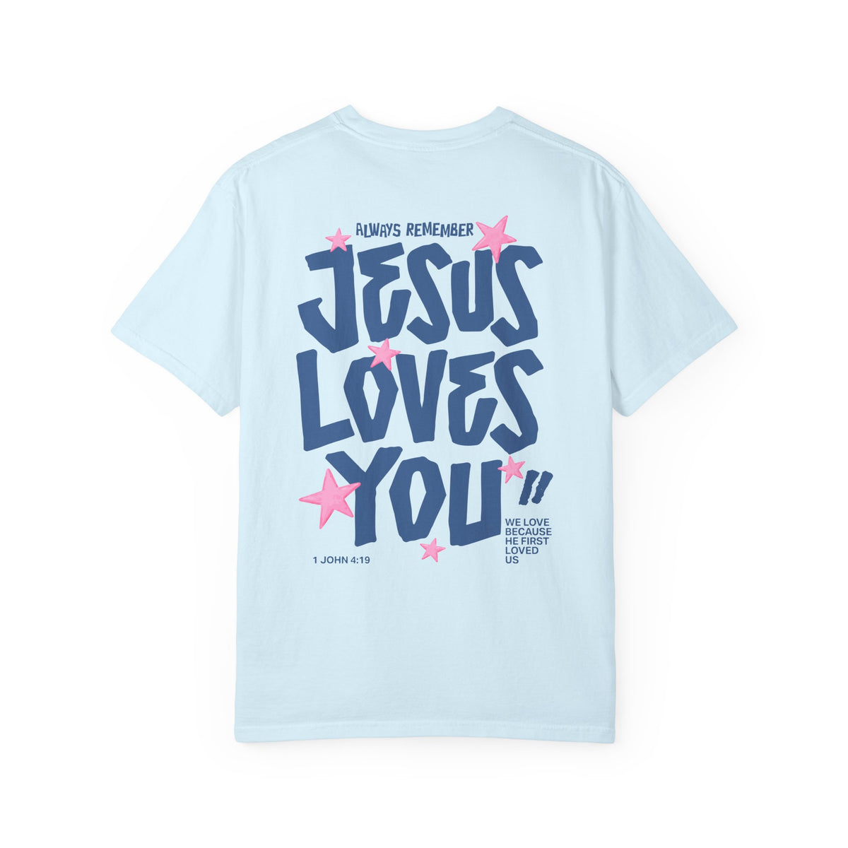 Jesus Loves You T-Shirt