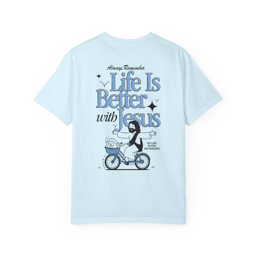Life Is Better With Jesus T-Shirt