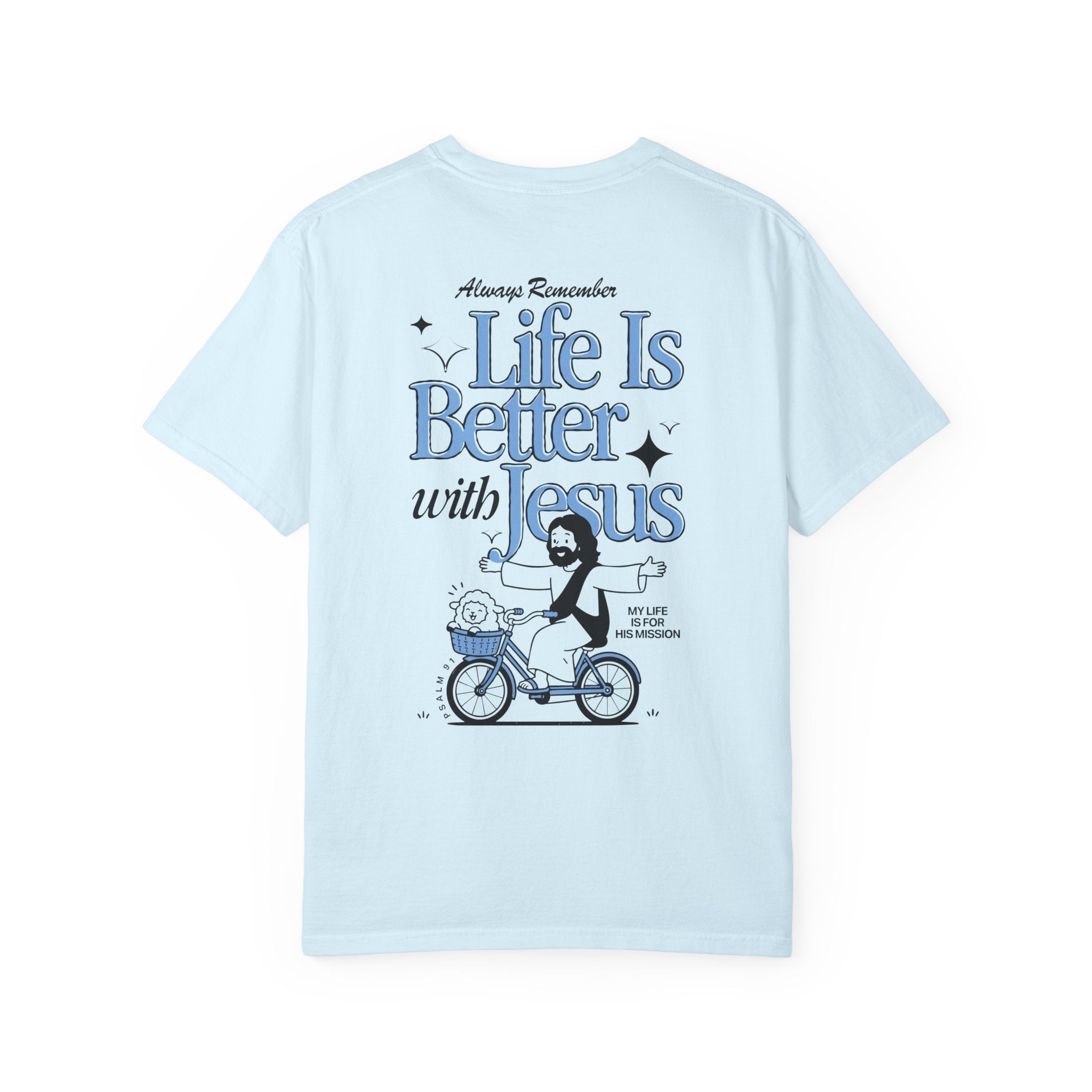 Life Is Better With Jesus T-Shirt