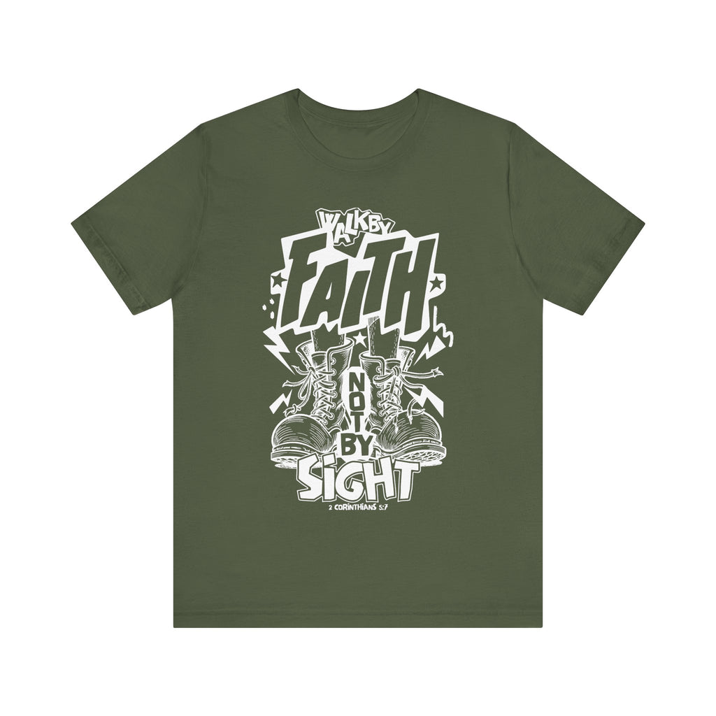 Walk By Faith Not By Sight Tee