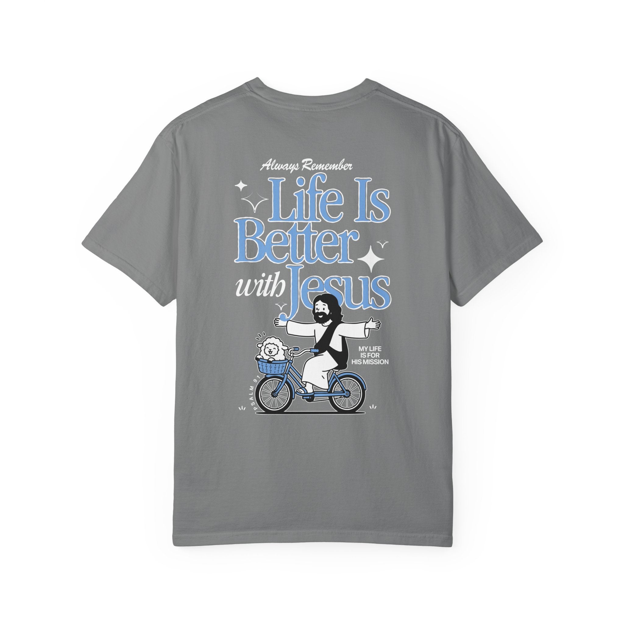 Life Is Better With Jesus T-Shirt