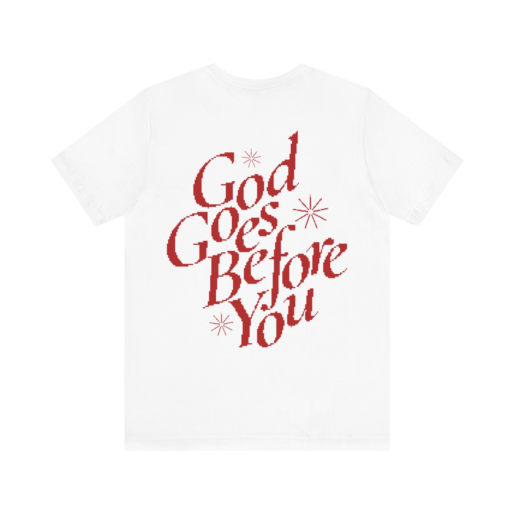 God Goes Before You Tee