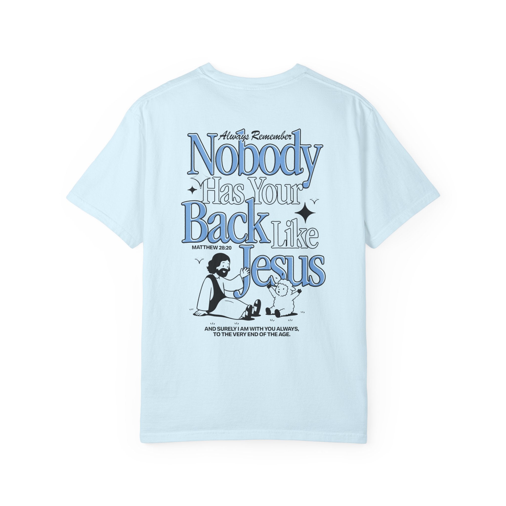 Back view of the Nobody Has Your Back Like Jesus Christian Chambrey t-shirt from Divinely Good, faith-based apparel with bold graphic print.