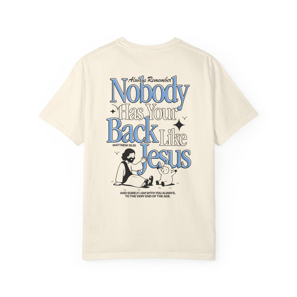 Back view of the Nobody Has Your Back Like Jesus Christian Ivory t-shirt from Divinely Good, faith-based apparel with bold graphic print.