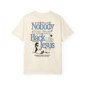 Back view of the Nobody Has Your Back Like Jesus Christian Ivory t-shirt from Divinely Good, faith-based apparel with bold graphic print.