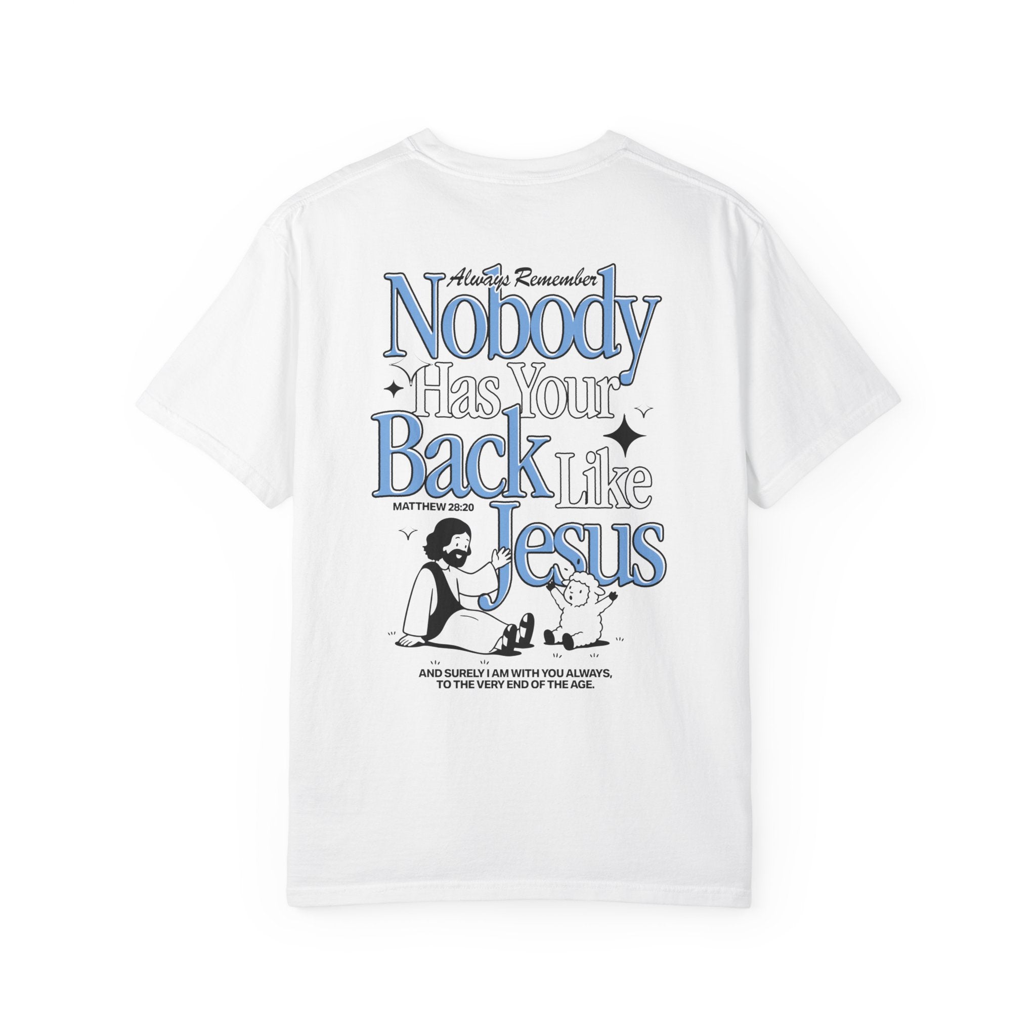 Back view of the Nobody Has Your Back Like Jesus Christian White t-shirt from Divinely Good, faith-based apparel with bold graphic print.