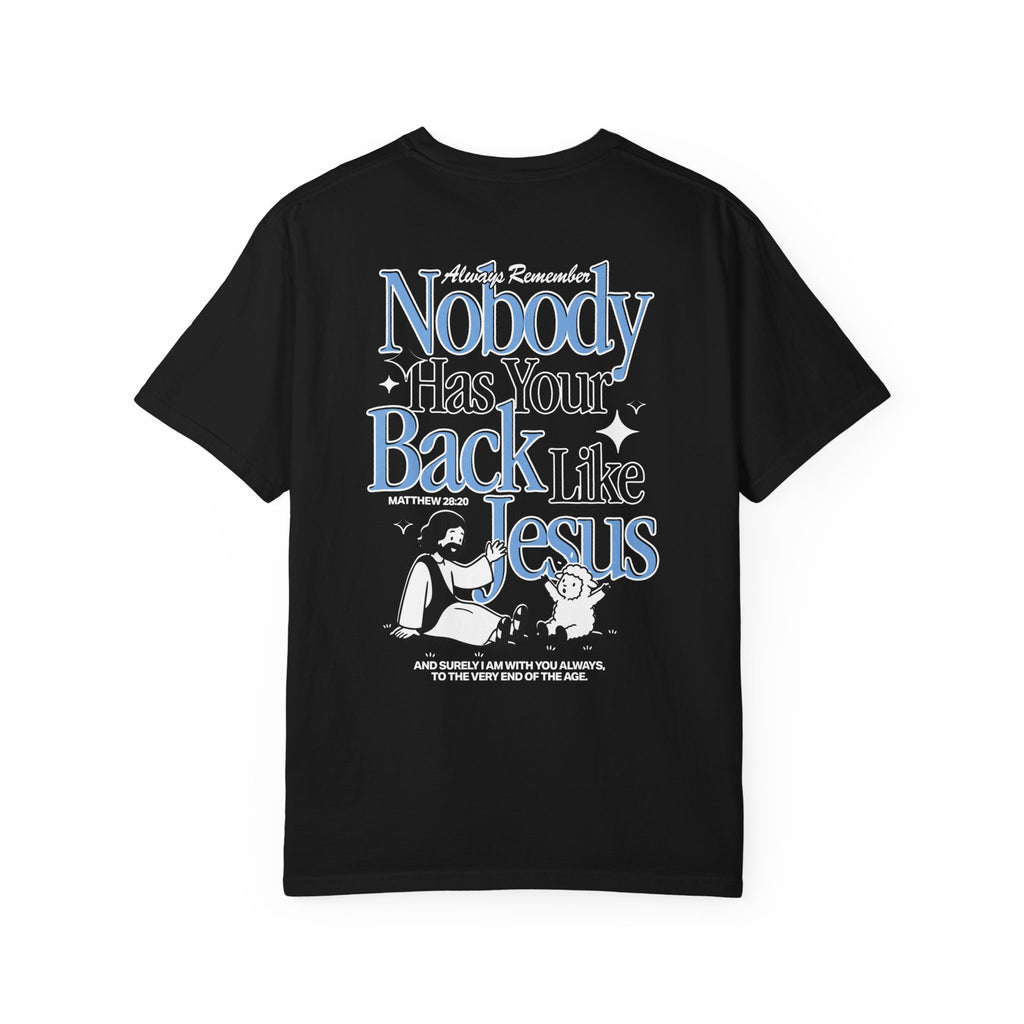 Back view of the Nobody Has Your Back Like Jesus Christian t-shirt Black from Divinely Good, faith-based apparel with bold graphic print. 
