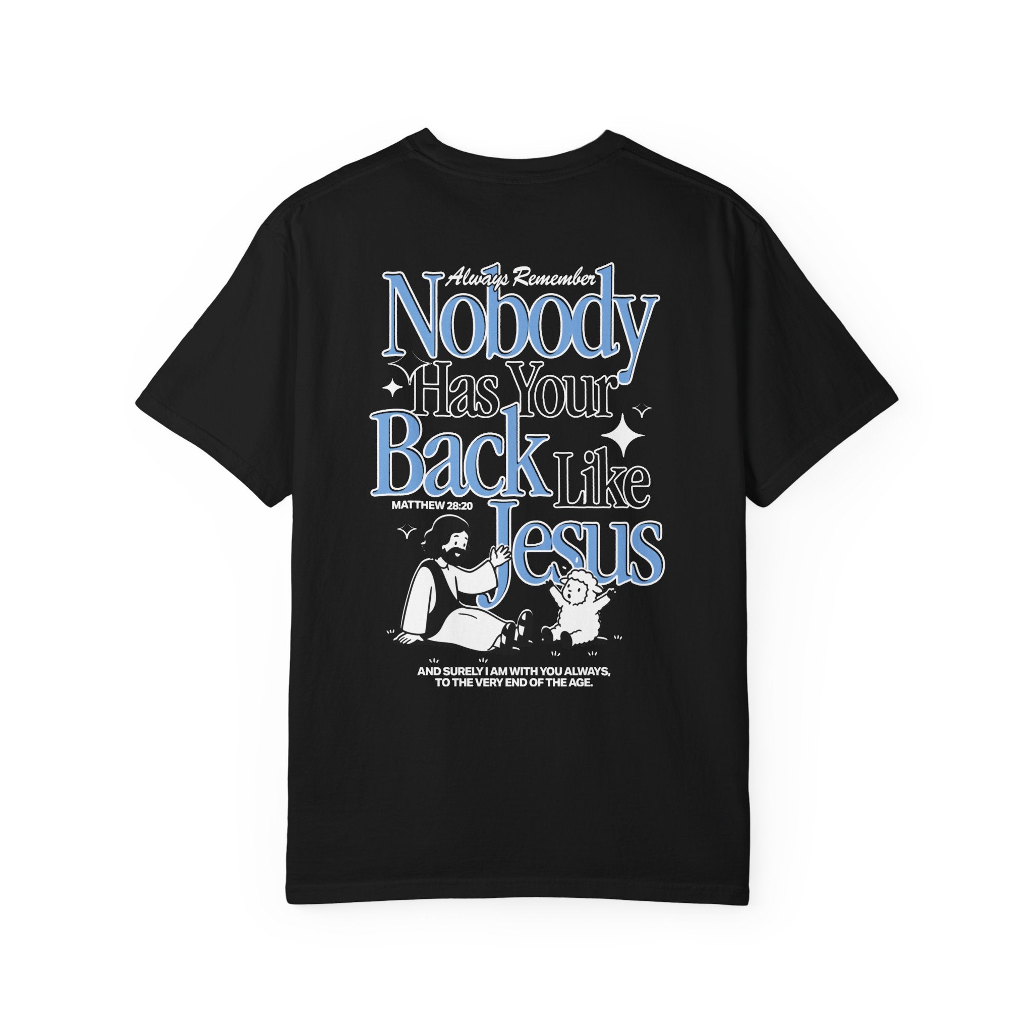 Back view of the Nobody Has Your Back Like Jesus Christian t-shirt Black from Divinely Good, faith-based apparel with bold graphic print. 