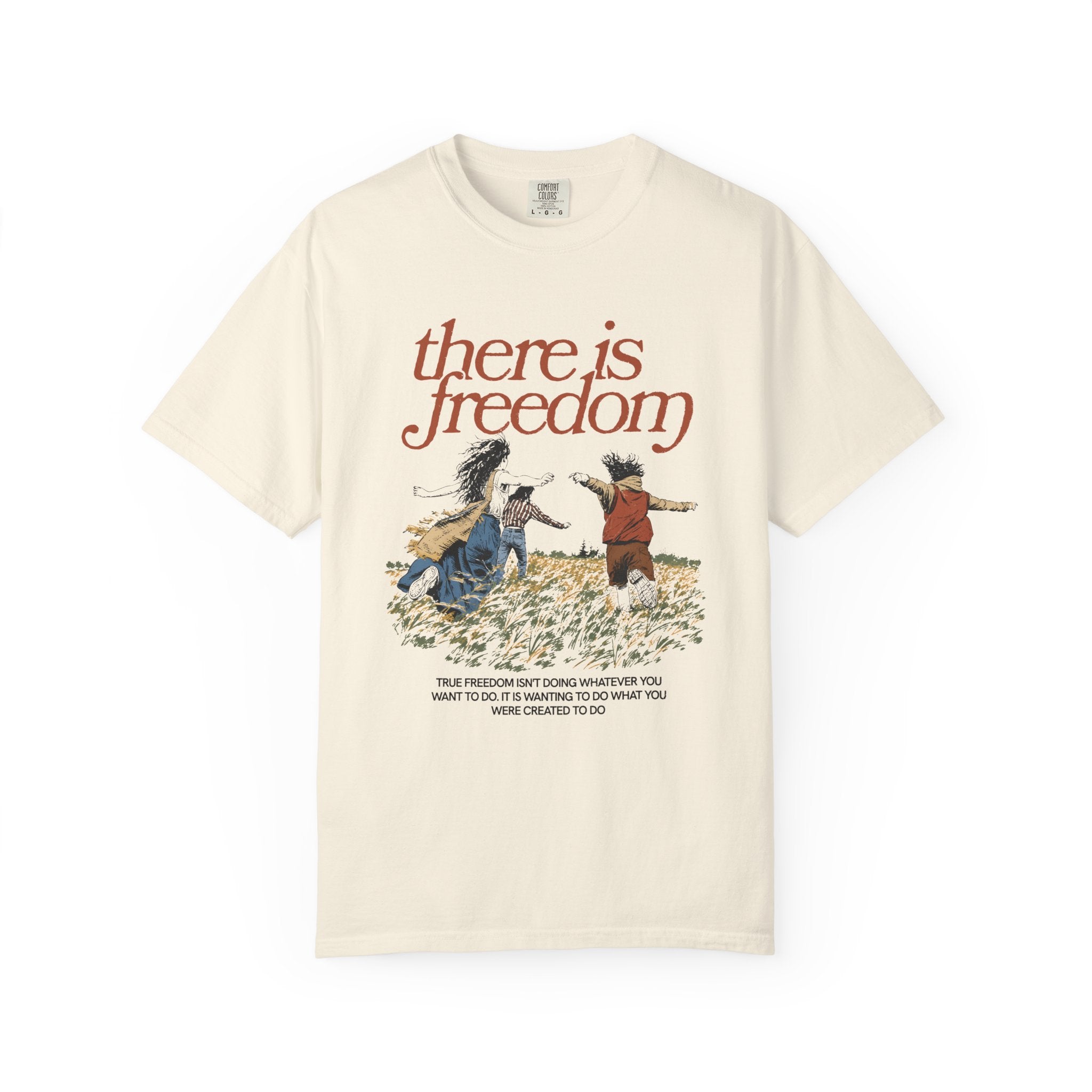 Front View - There Is Freedom Christian T-Shirt - Ivory Color - Faith-Based Christian Apparel By Divinely Good  