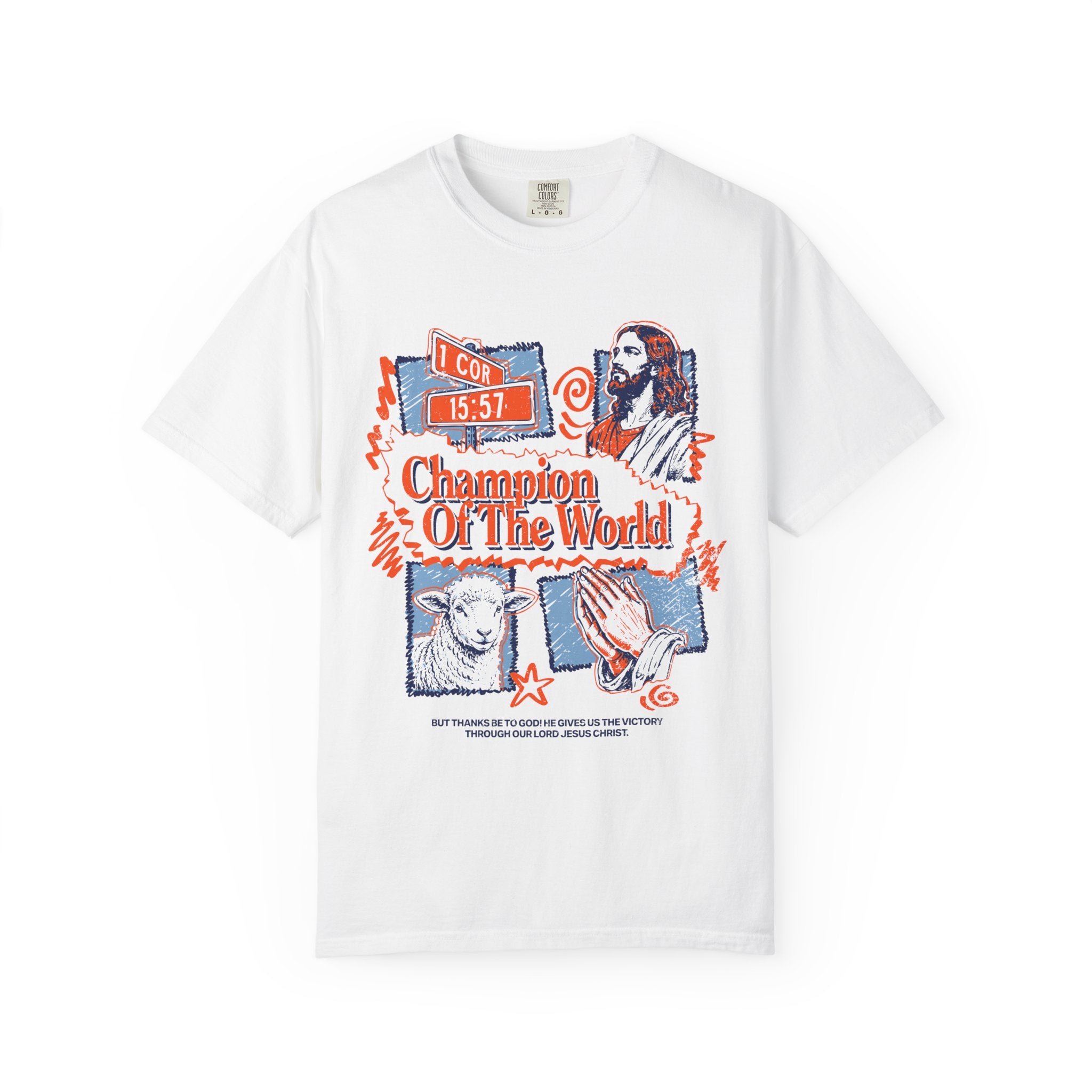 Front view of the Jesus Christ Champion Of The World Christian Christian  White color  t-shirt from Divinely Good, faith-based apparel with bold graphic print.
