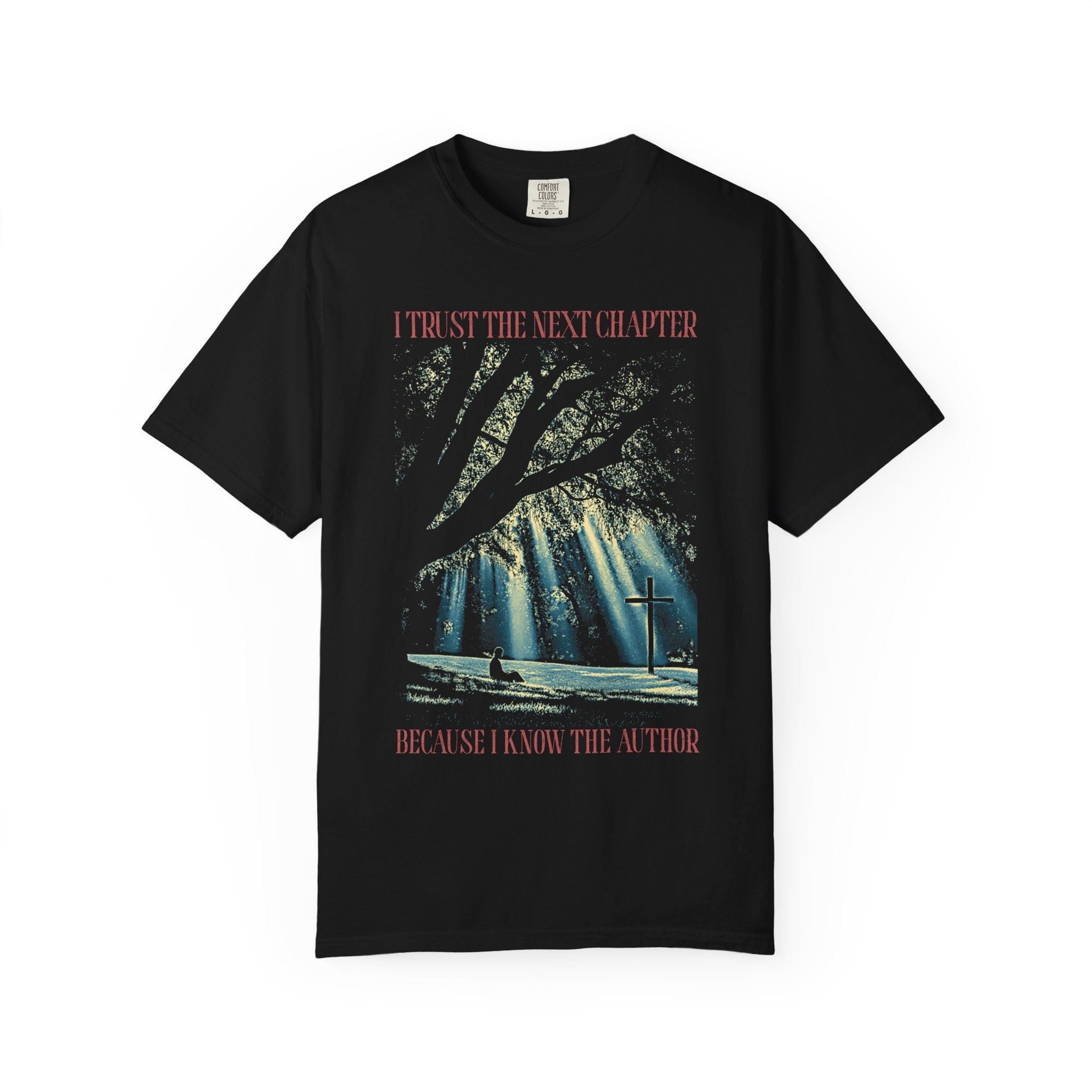 I Trust The Next Chapter Because I Know The Author Black Color Unisex T-shirt Front View Divinely Good Christian Apparel