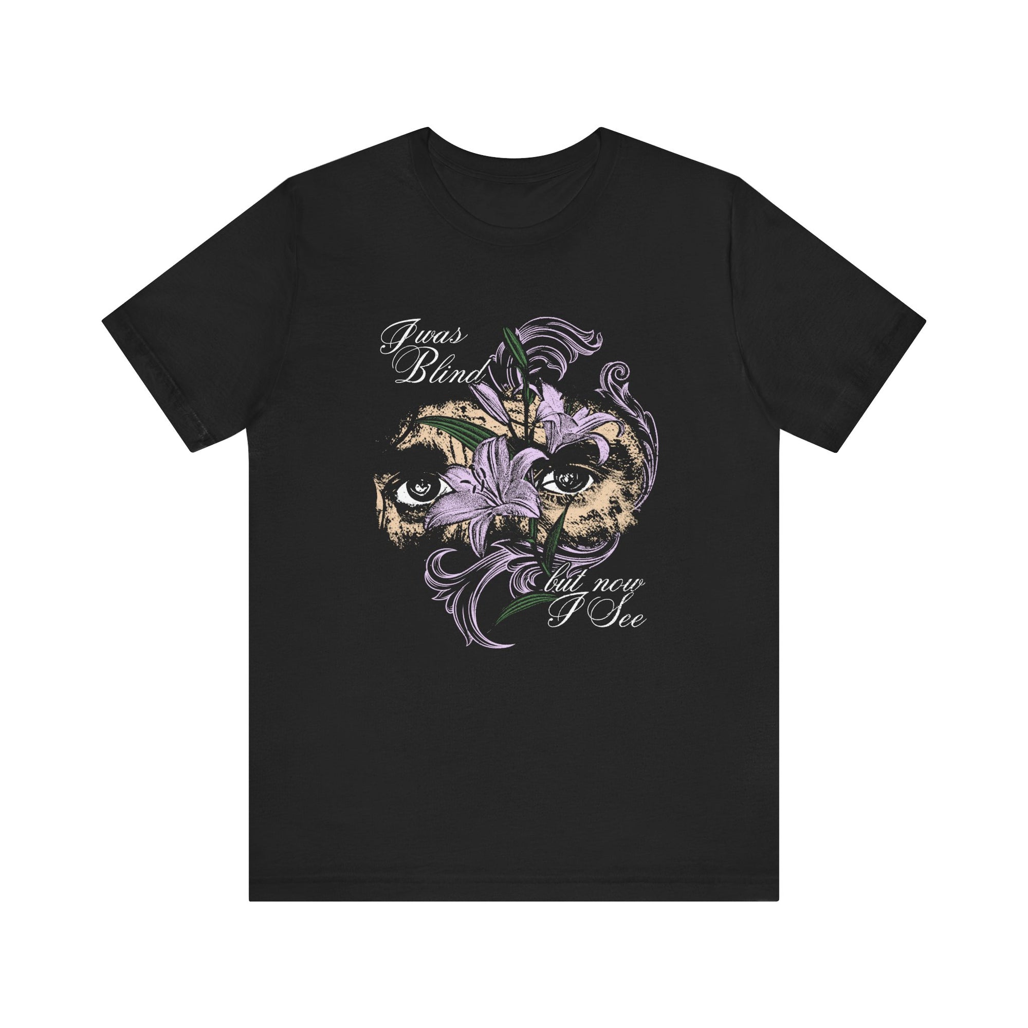 I Was Blind But Now I See Unisex T-Shirt  Black Christian Faith Apparel Front View 