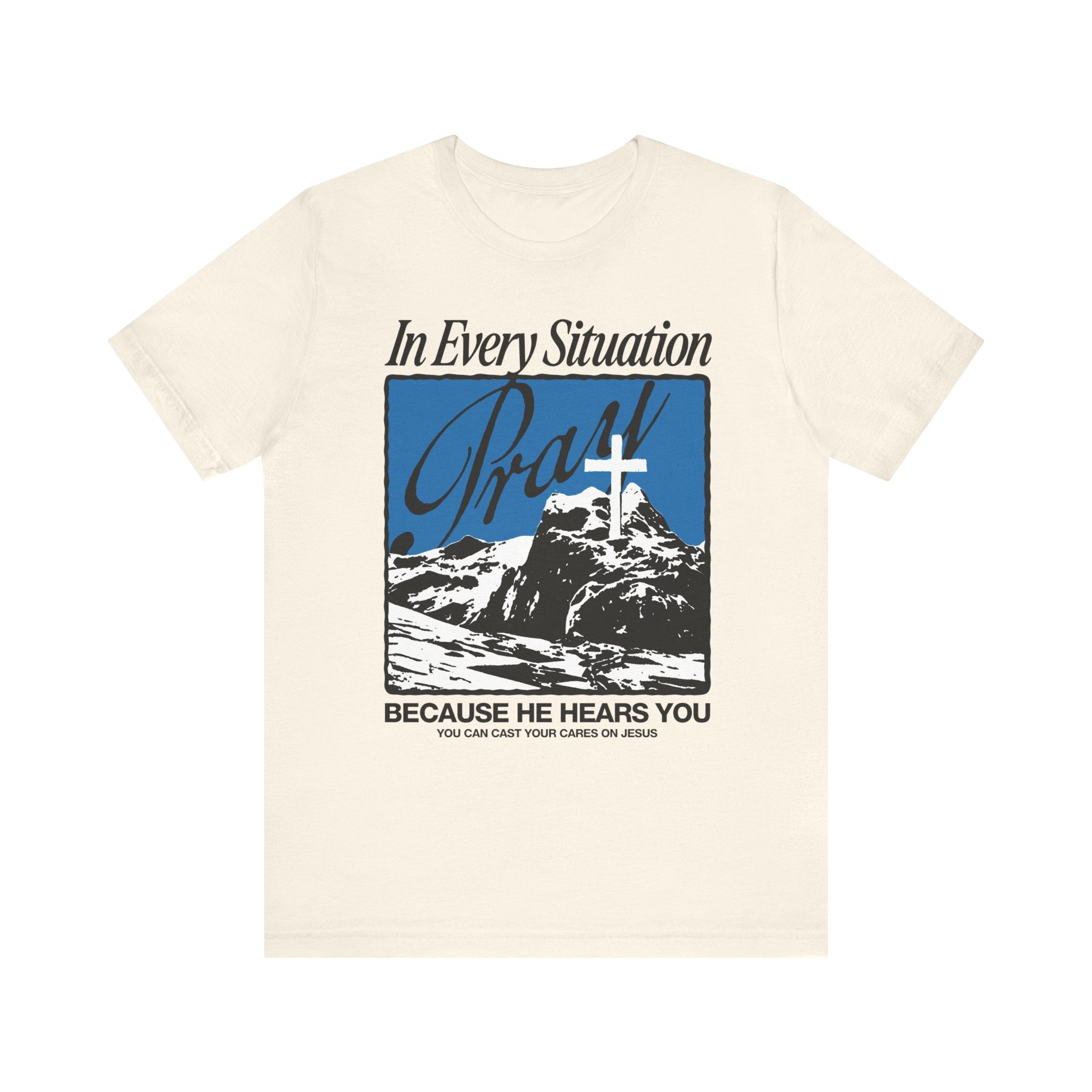 In Every Situation Pray Natural T-shirt Front View Divinely Good Christian Clothing 
