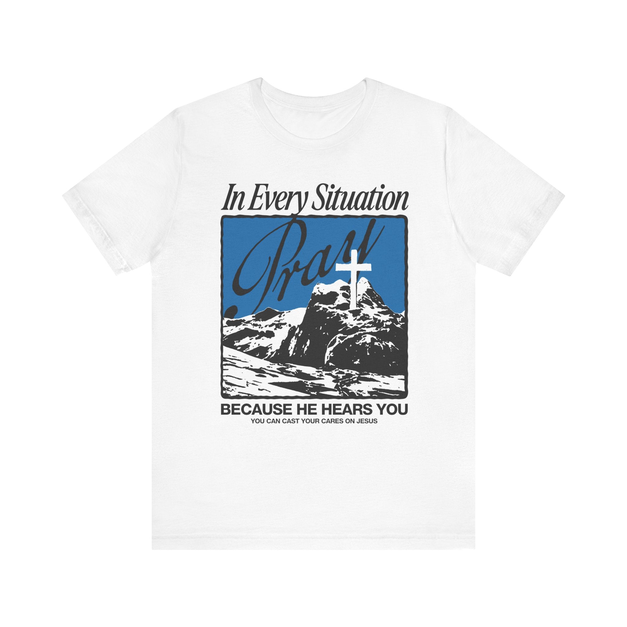 In Every Situation Pray White T-shirt Front View Divinely Good Christian Clothing 
