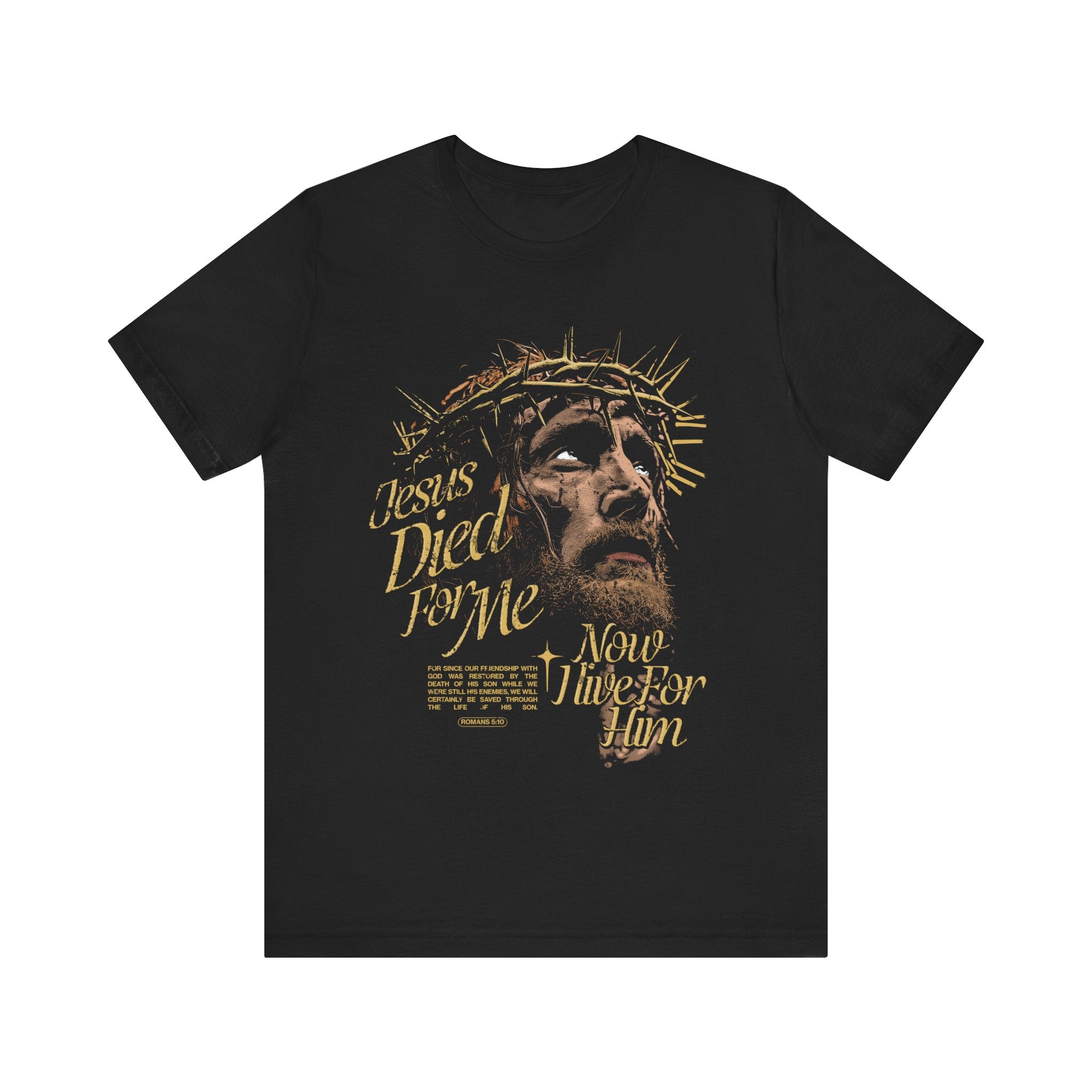 Jesus Died For Me Christian Faith Black T-shirt Unisex Front View 