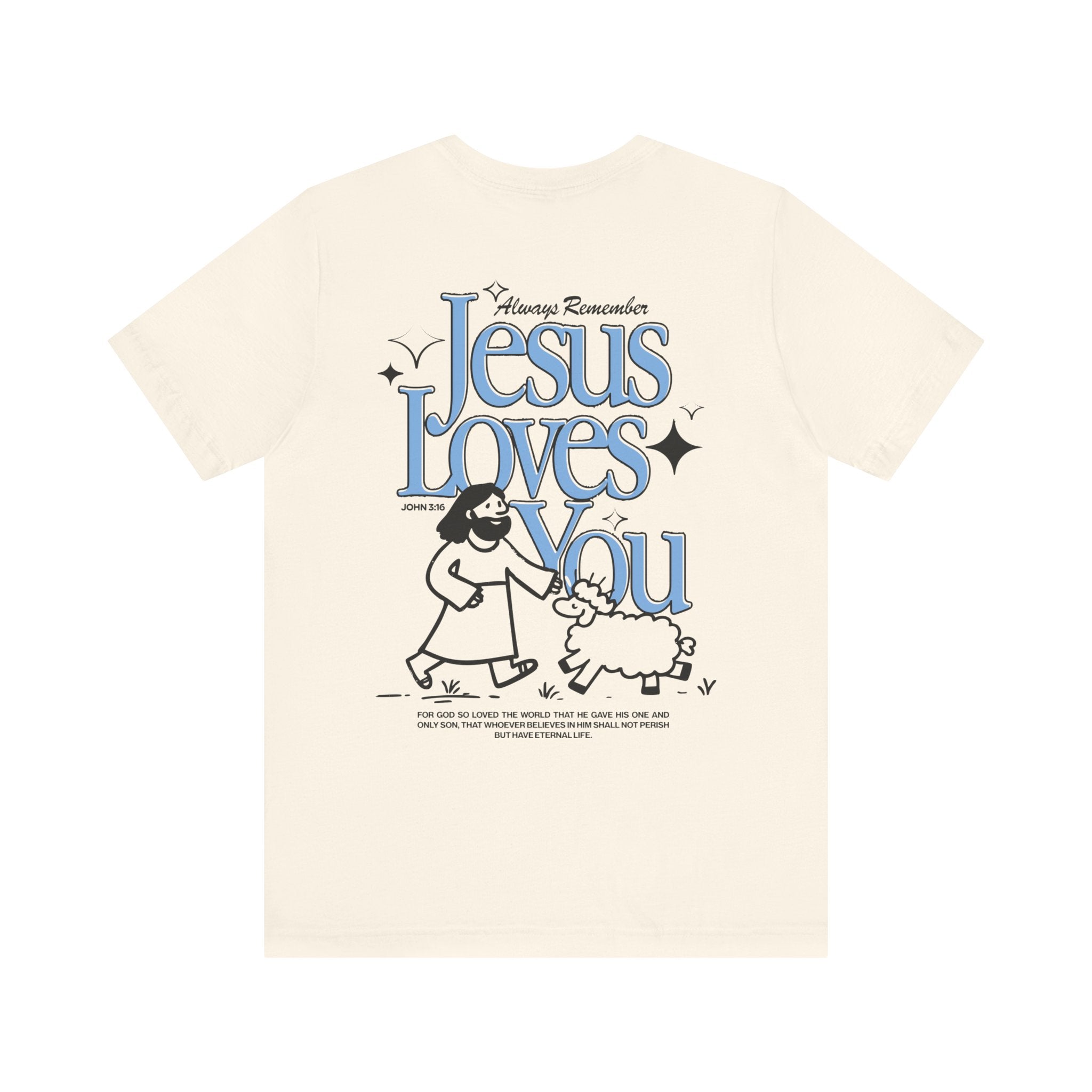 Jesus Loves You John 3:16 Natural Back View Divinely Good Christian Faith Based Apparel 