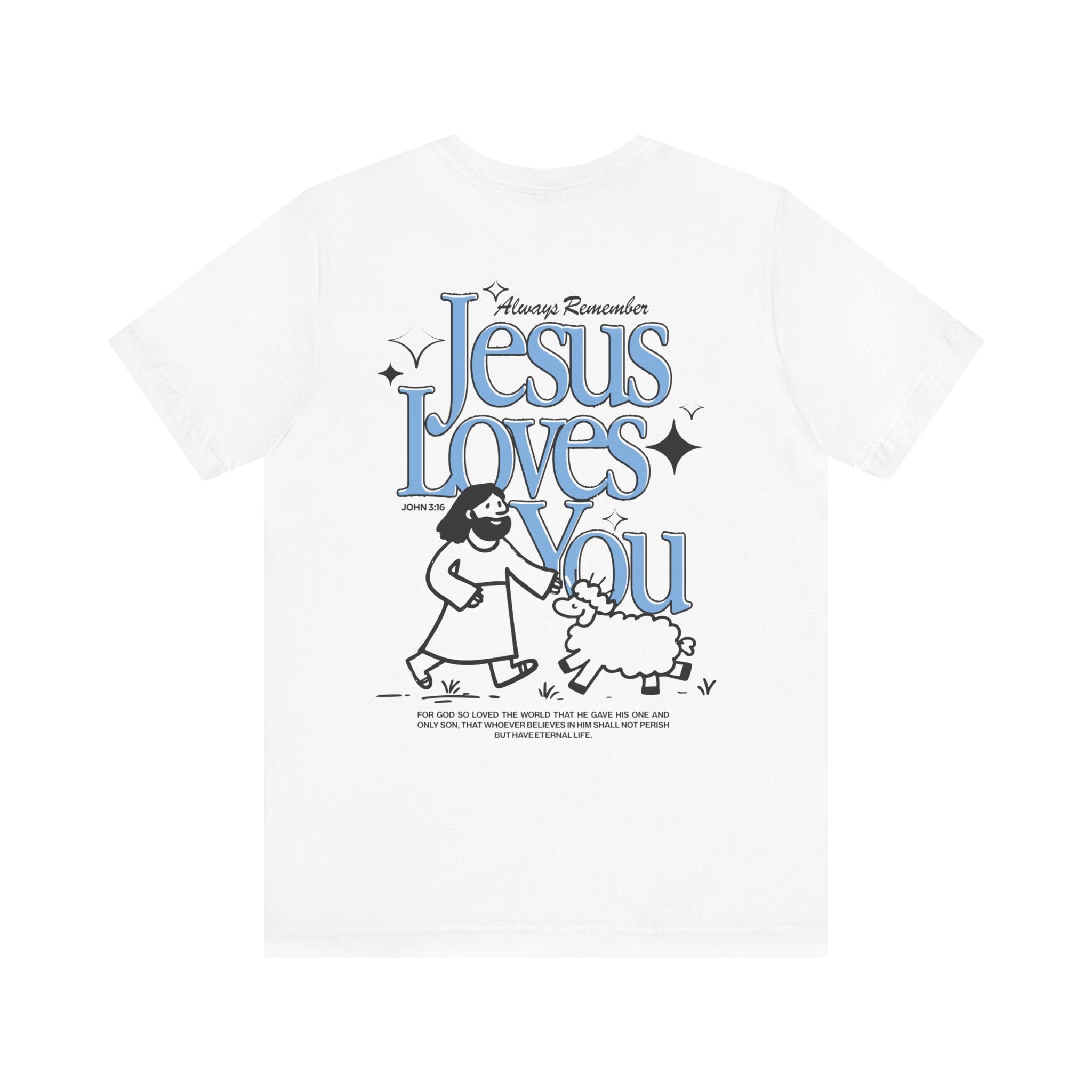 Jesus Loves You John 3:16 White Back View Divinely Good Christian Faith Based Apparel 